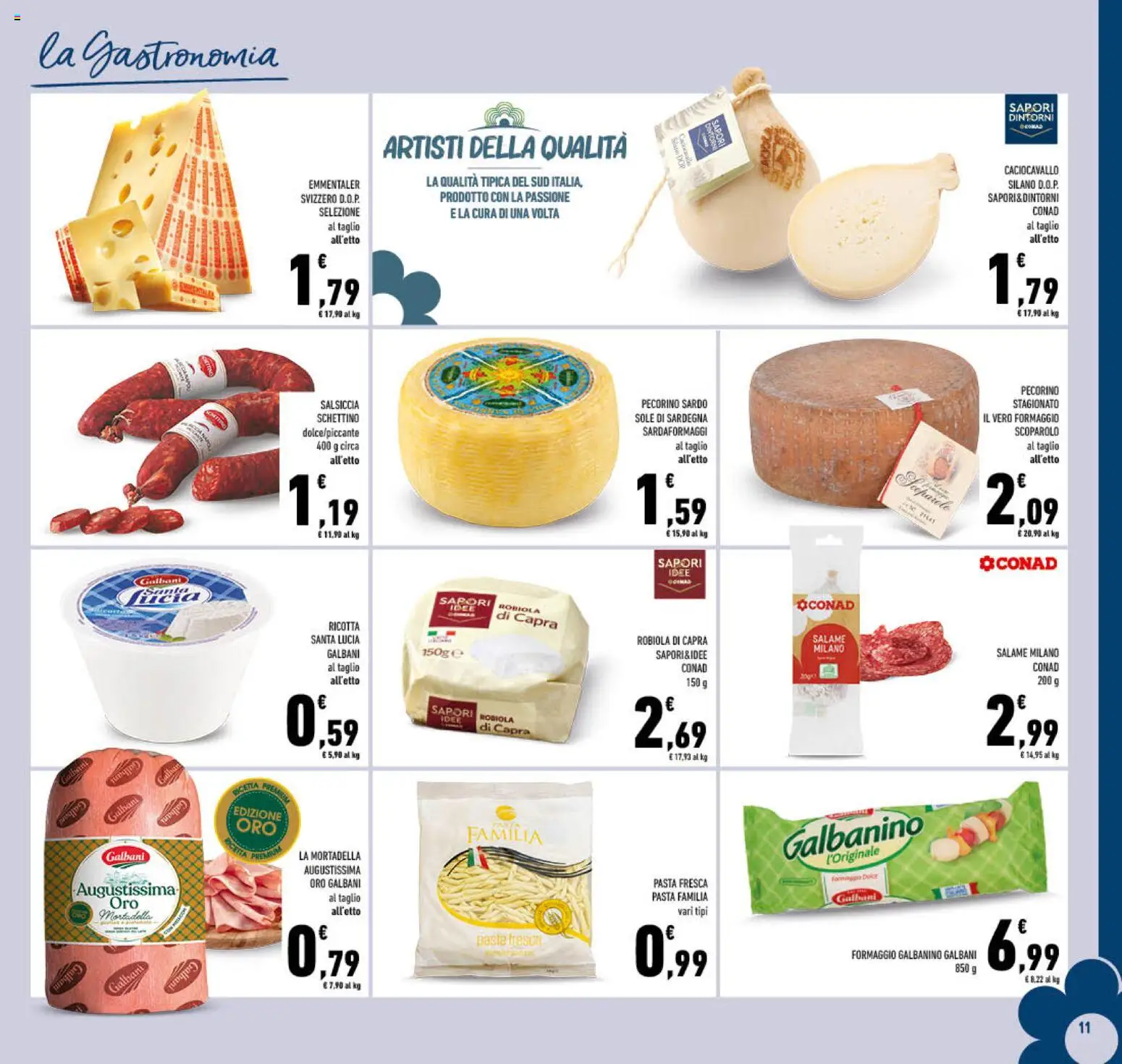 Volantino Conad del 15/07/2026 | Pagina: 11 | Prodotti: Formaggio, Salsiccia, Mortadella, Pecorino