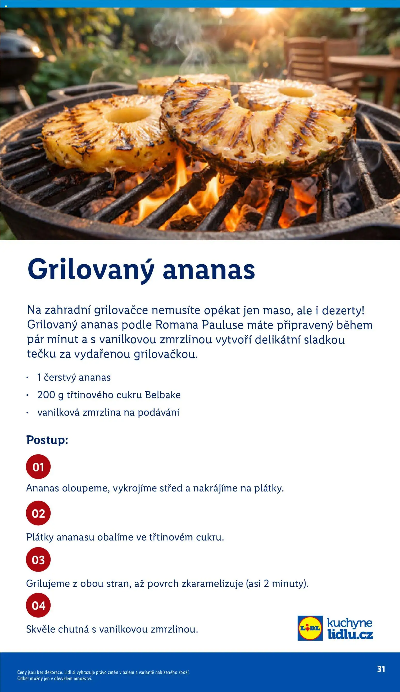 Lidl leták - Vše pro skvělé grilování od 05.05.2026 | Strana: 31 | Produkty: Ananas, Zmrzlina, Dezerty, Kuchyně