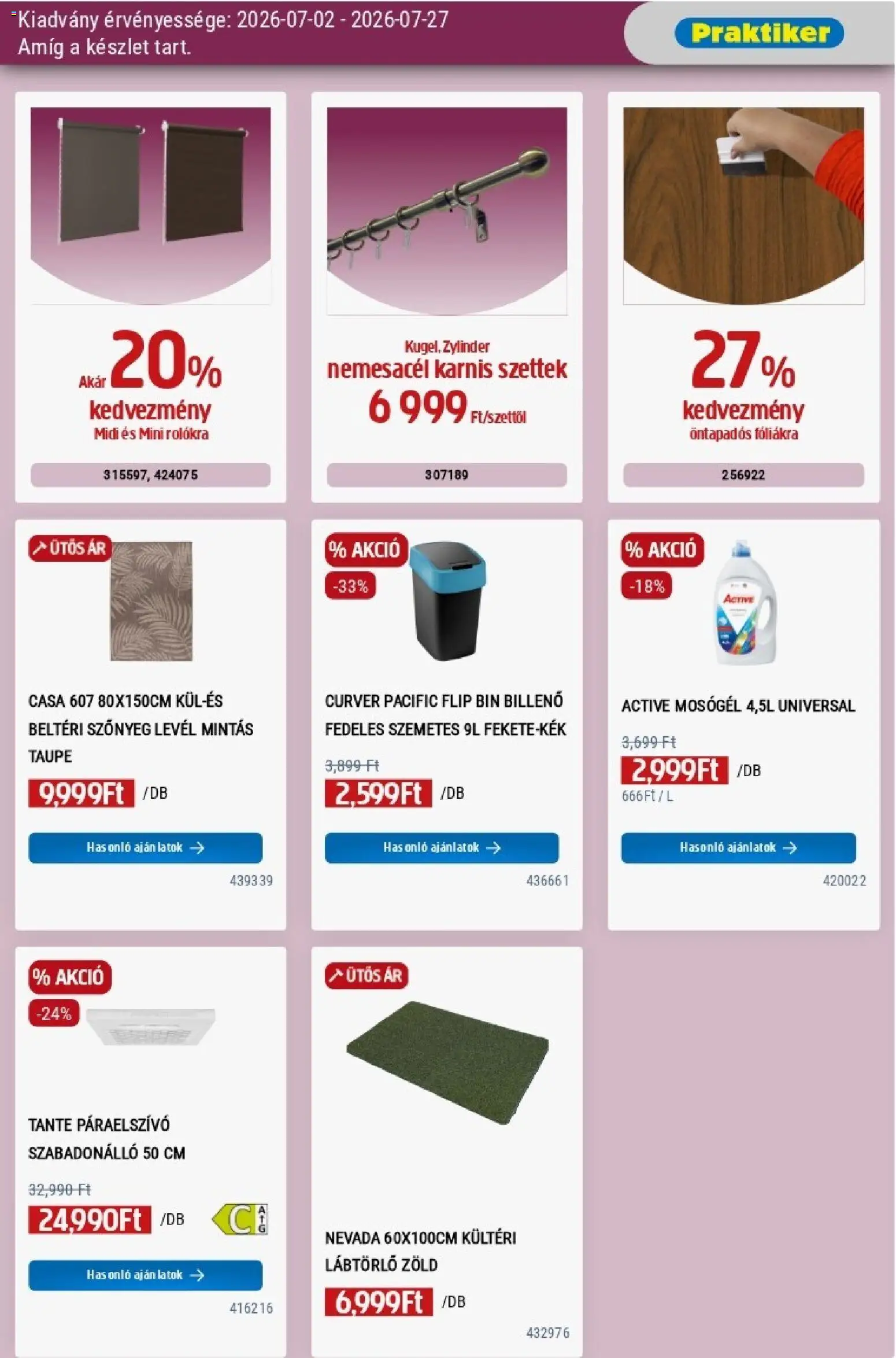 Praktiker akciós ujság - amely érvényes a következő dátumtól: 2026.07.02. | Oldal: 37 | Termékek: Páraelszívó, Mosógél, Szőnyeg, Lábtörlő