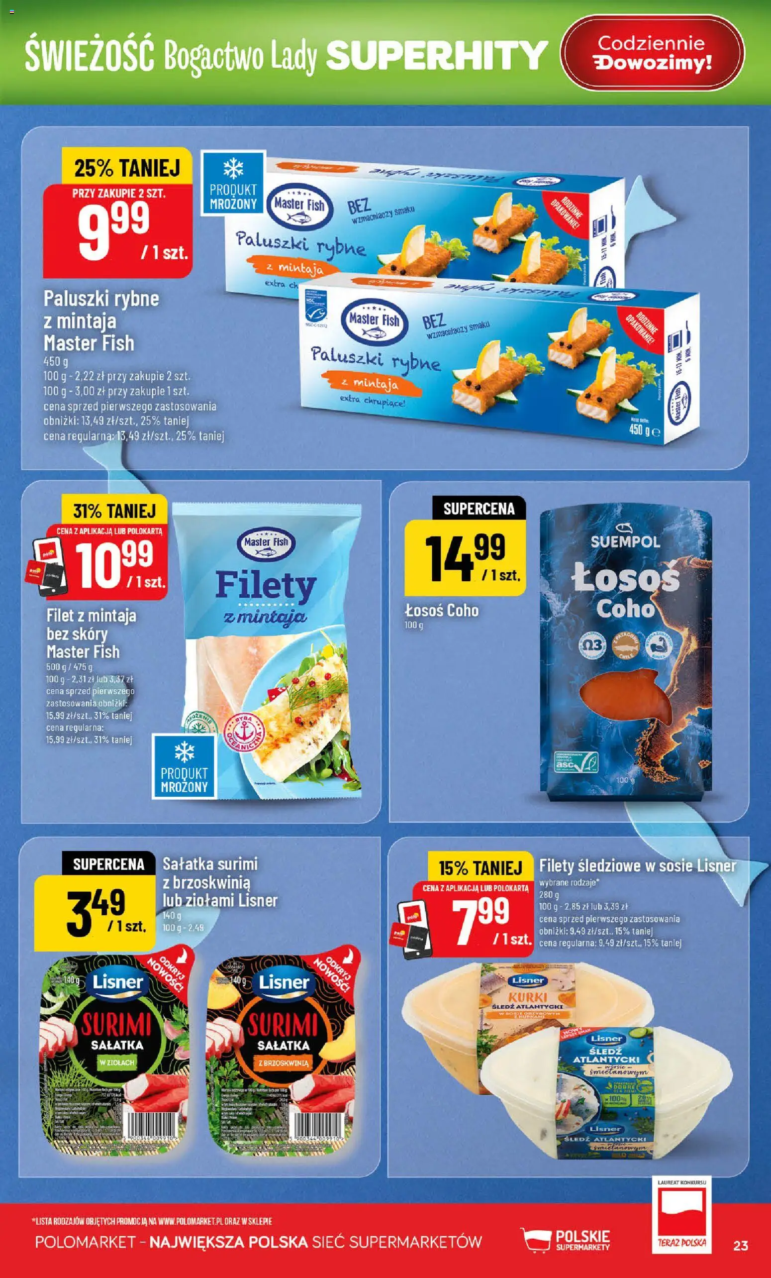 POLOmarket gazetka od 13.05.2026 | Strona: 23 | Produkty: Brzoskwinia, Śledź, Paluszki rybne, Sałatka