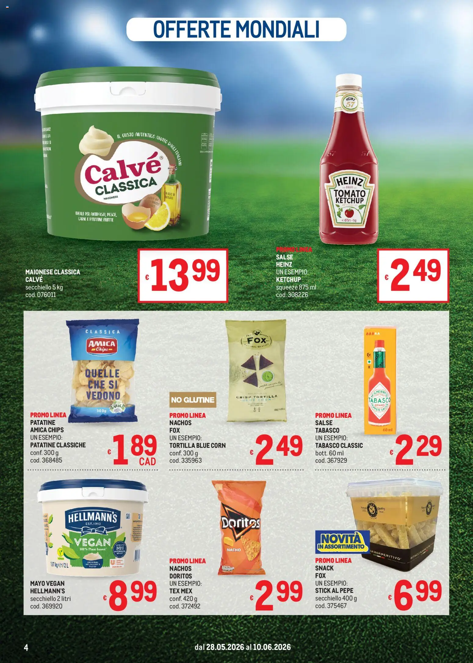 Volantino Metro del 28.05.2026 | Pagina: 4 | Prodotti: Patatine, Ketchup, Maionese, Pepe