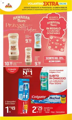Anteprima del volantino DOK volantino Riapertura Maglie valido a partire dal 30/07/2026 | Pagina: 38 | Prodotti: Crema, Dentifricio, Collutorio, Cuscino