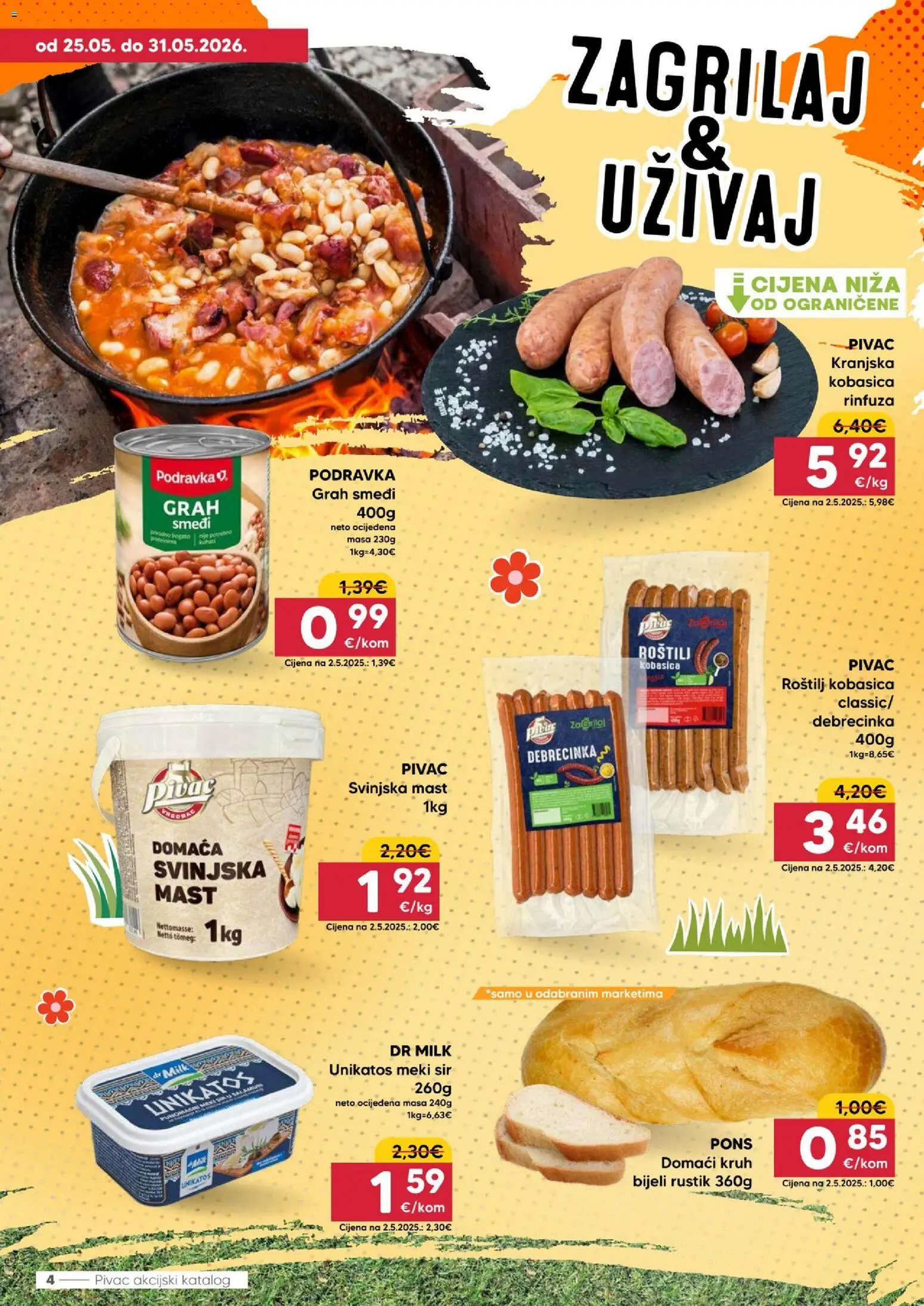 Pivac katalog | vrijedi od 25.05.2026 | Stranica: 4 | Proizvodi: Roštilj, Mast, Kruh, Grah