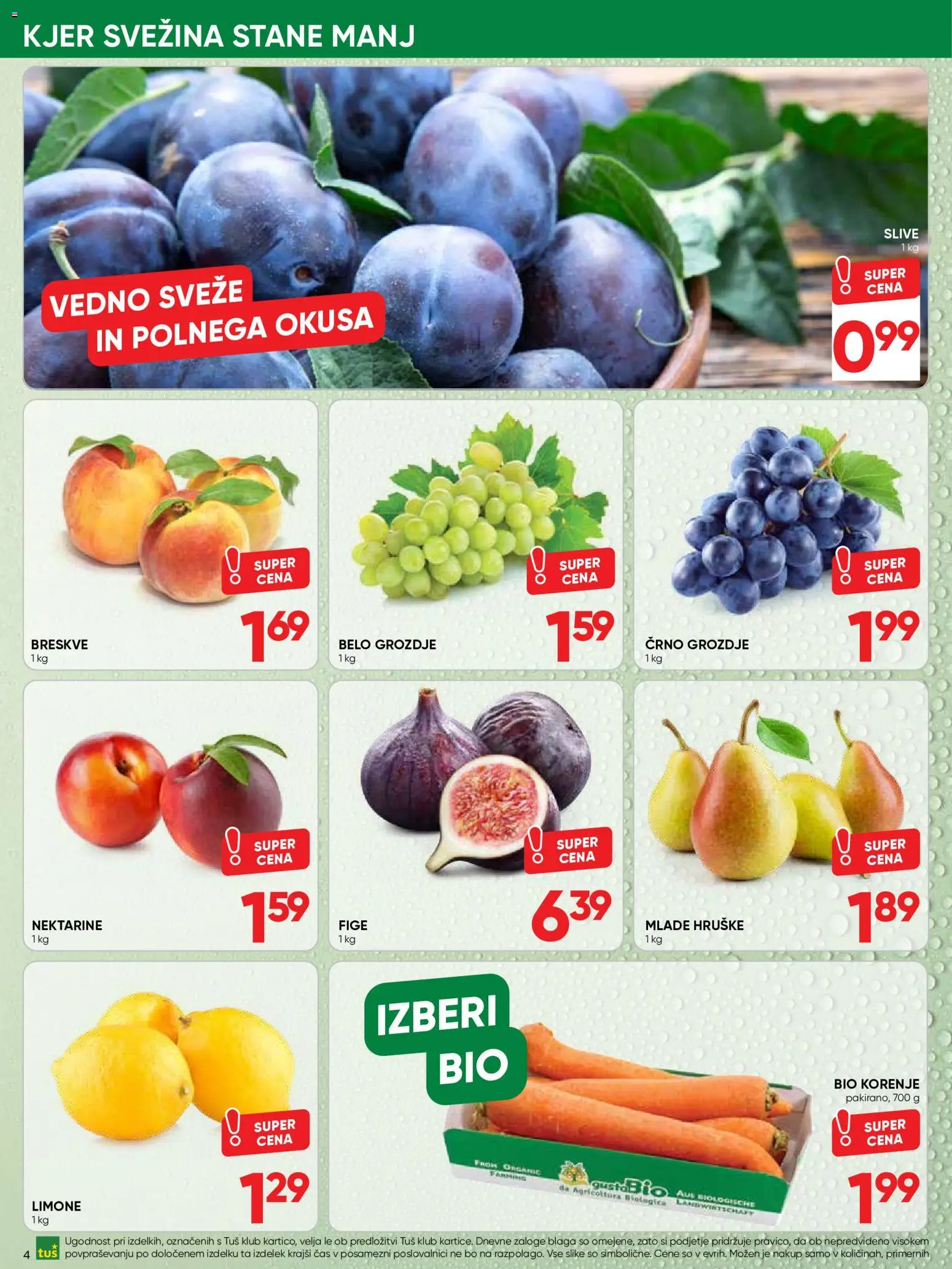 Novi Tuš katalog ponudbe – veljaven od 02.09.2026 | Stran: 4 | Izdelki: Grozdje, Korenje, Nektarine, Hruške