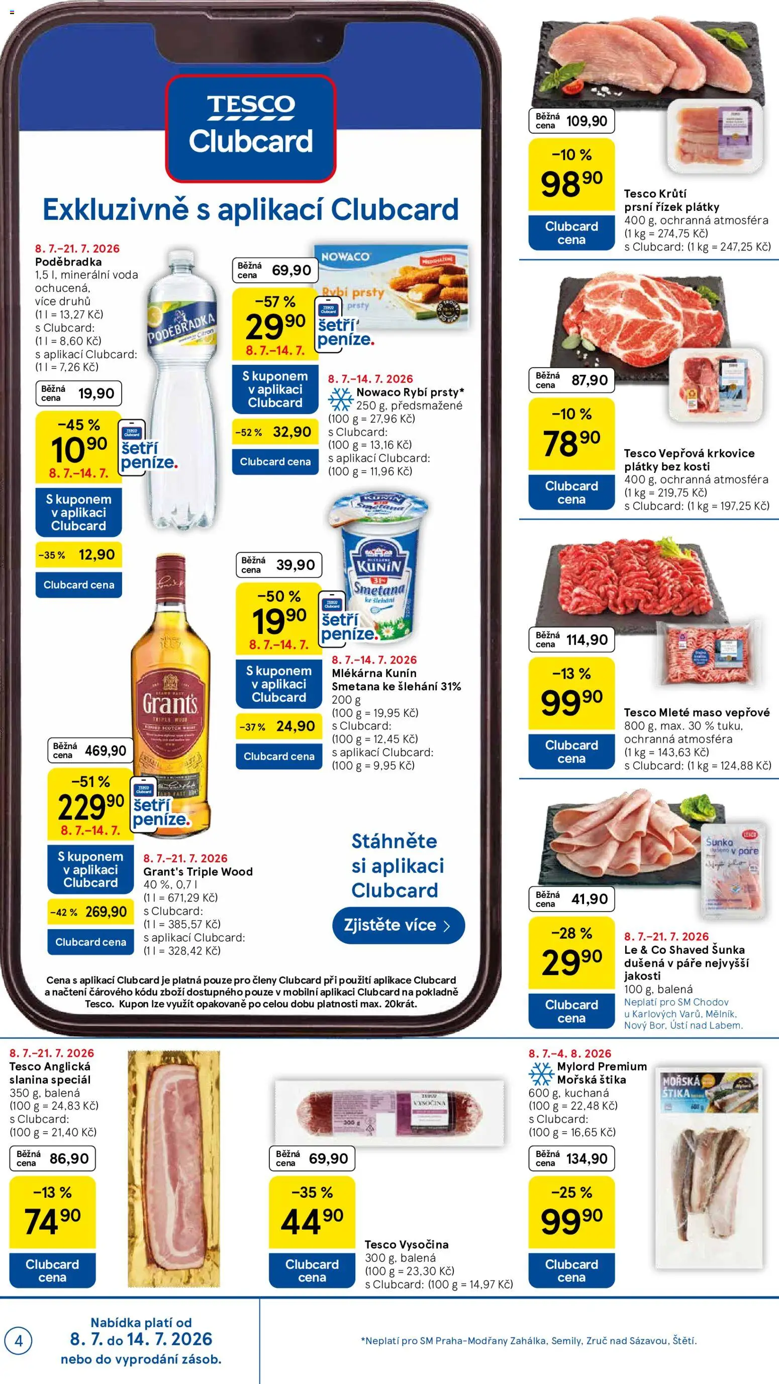 Tesco leták - Supermarket od 08.07.2026 | Strana: 4 | Produkty: Šunka, Whisky, Minerální voda, Slanina