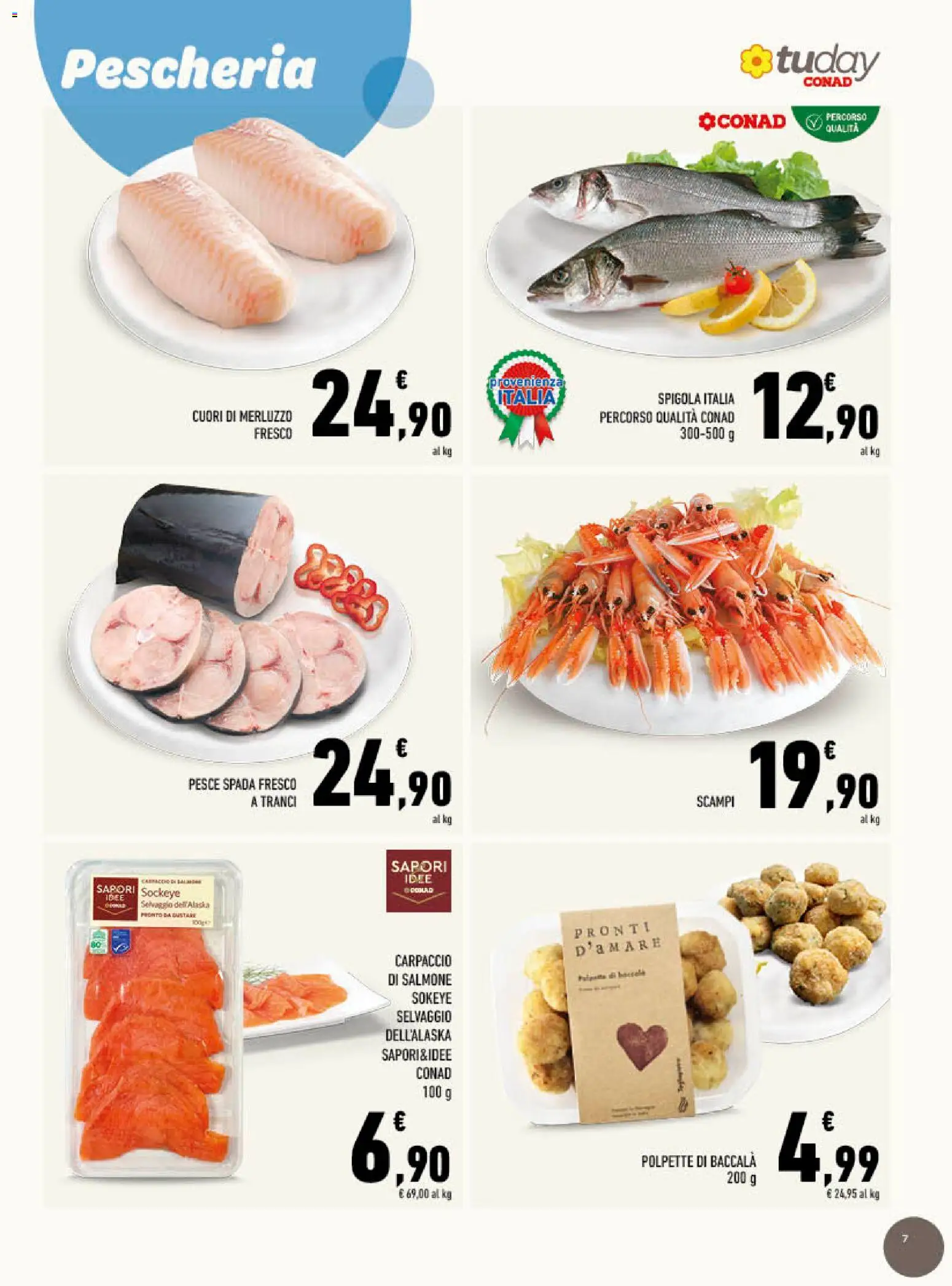 Volantino Conad del 26/08/2026 | Pagina: 7 | Prodotti: Carpaccio, Salmone, Spigola, Pesce spada