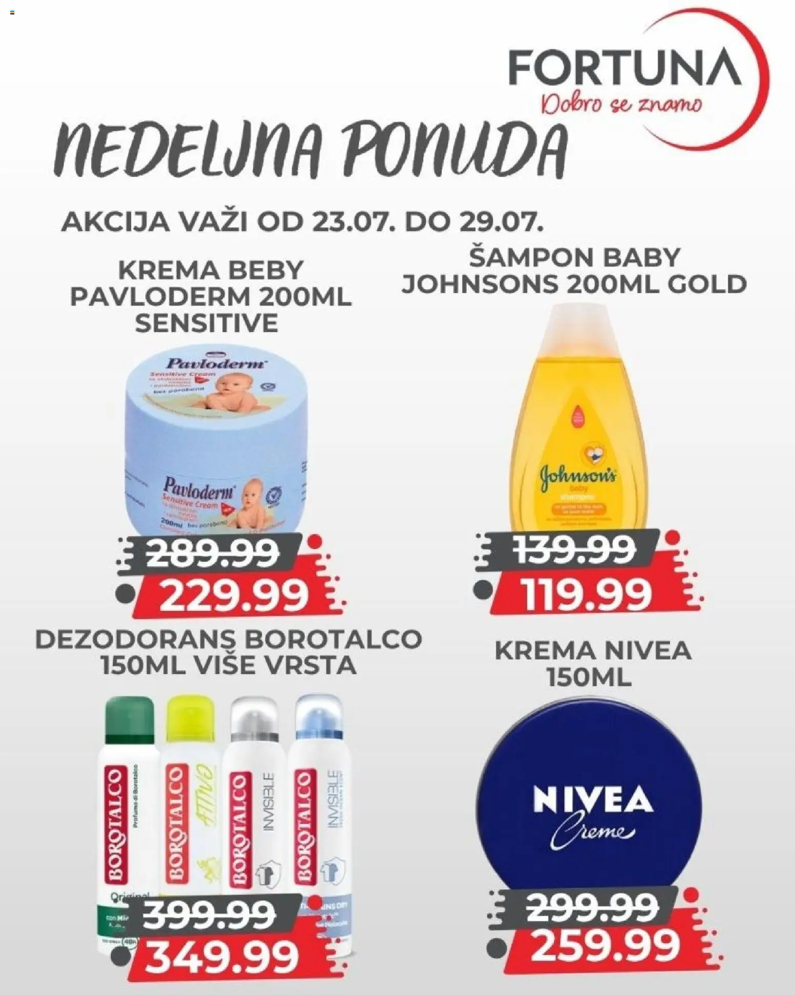 Fortuna Market katalog - važi od 23.07.2026 | Strana: 10 | Proizvode: Nivea, Krema, Dezodorans, Borotalco
