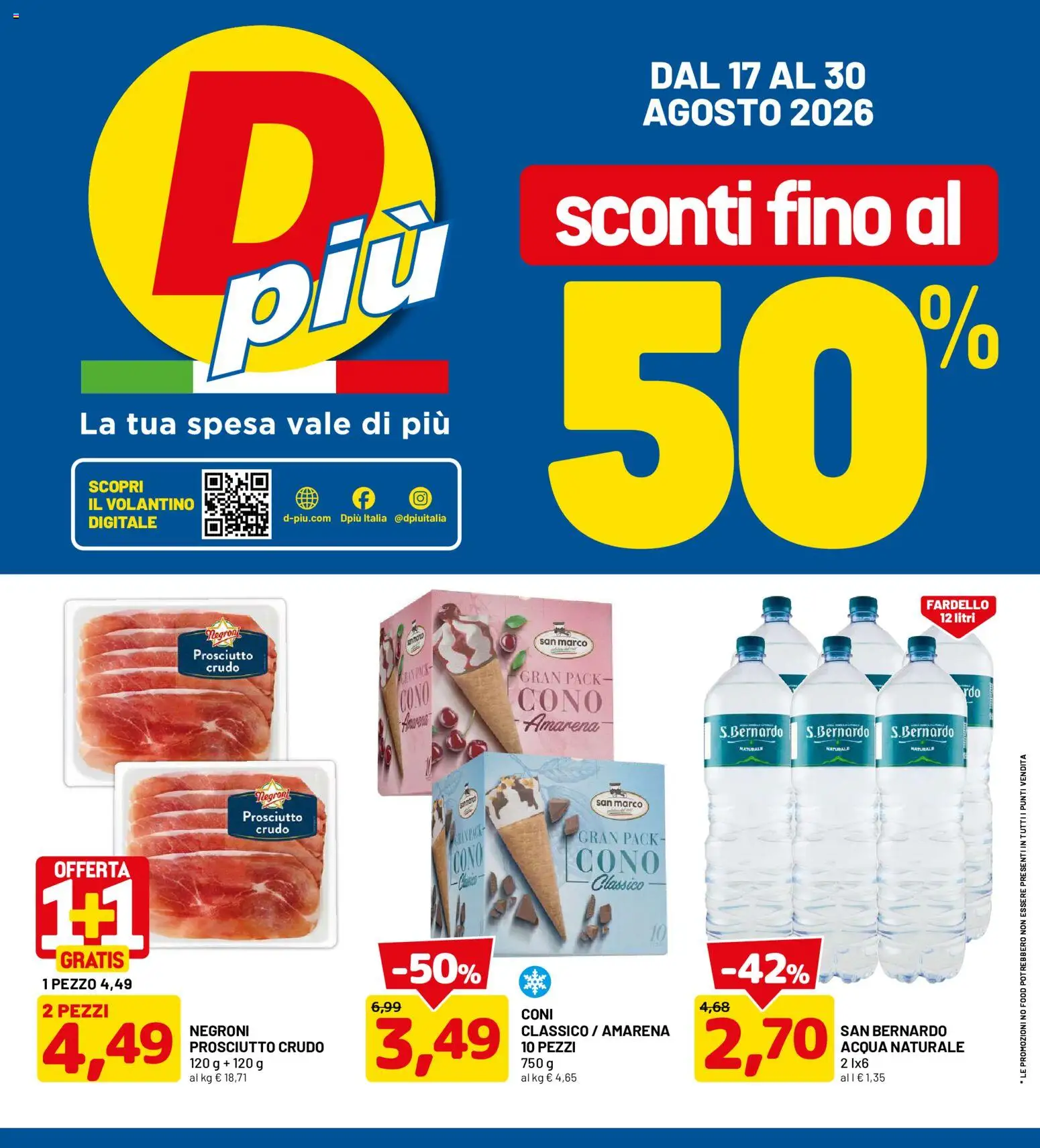 Volantino D Più del 17/08/2026 | Pagina: 1 | Prodotti: Prosciutto Crudo, Acqua, Prosciutto, Amarena