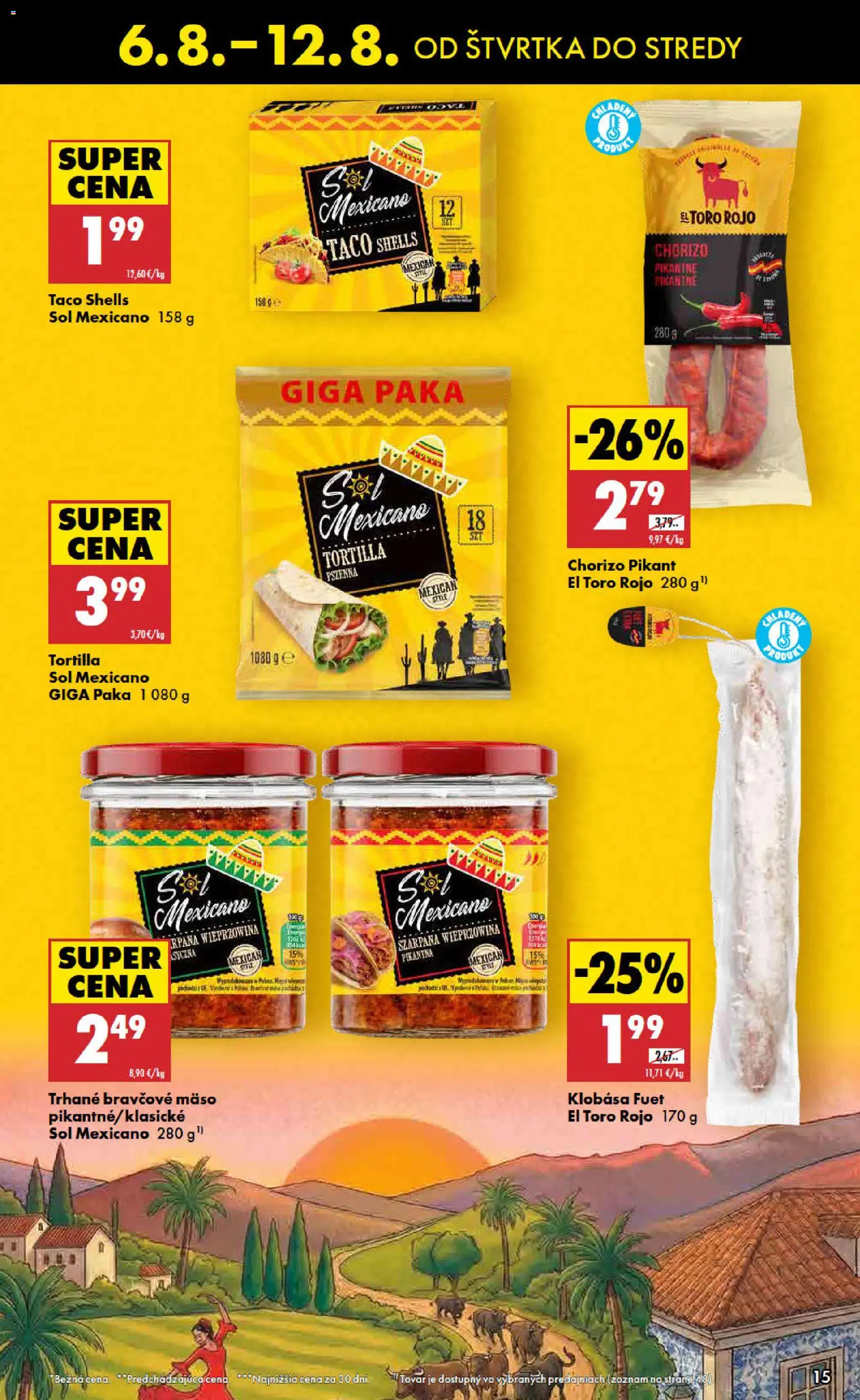 Nové Biedronka akcie – leták je platný od 06.08.2026 | Strana: 15 | Produkty: Tortilla, Klobása, Bravčové mäso, Soľ