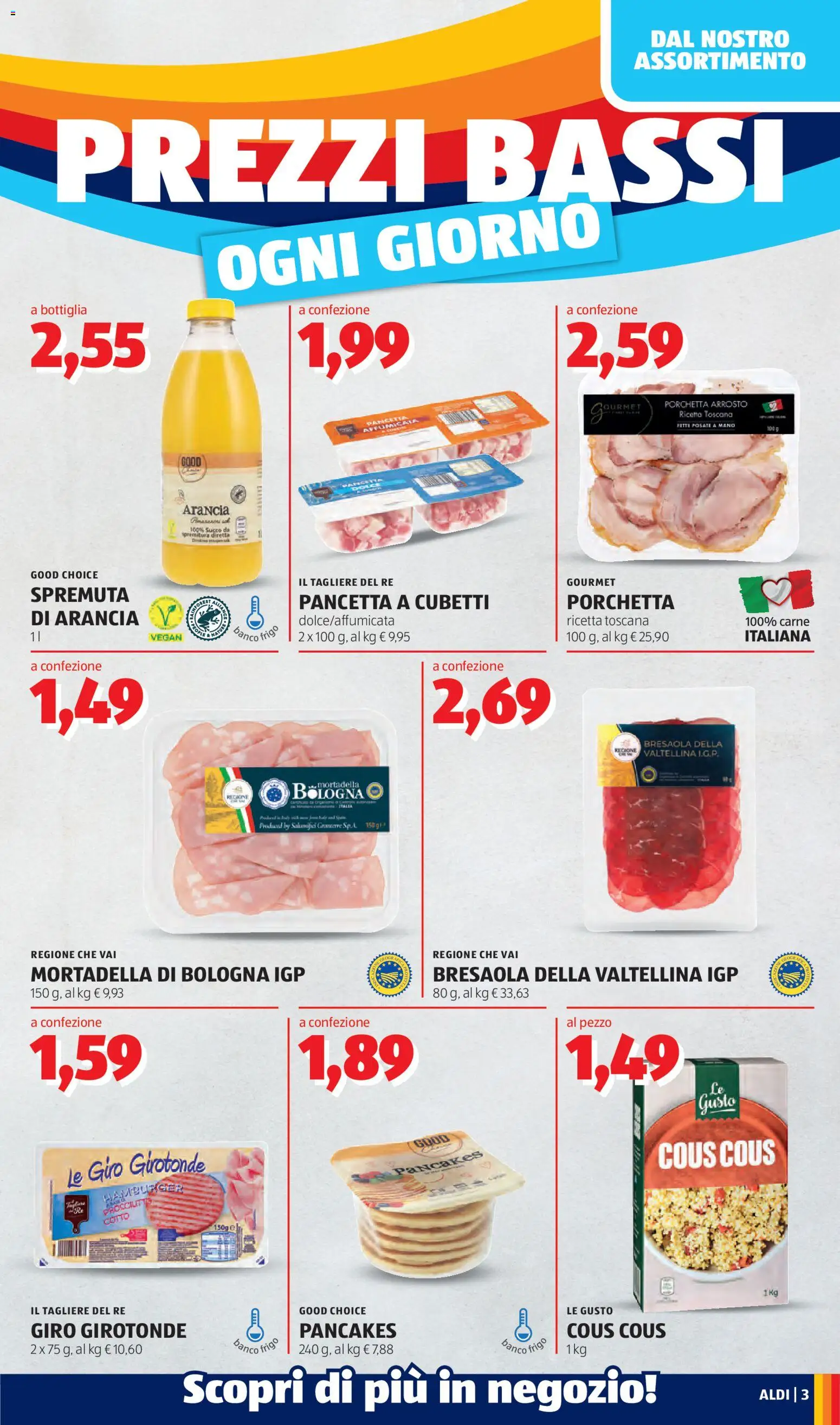 Volantino Aldi del 27/07/2026 | Pagina: 3 | Prodotti: Arrosto, Prosciutto, Mortadella, Tagliere