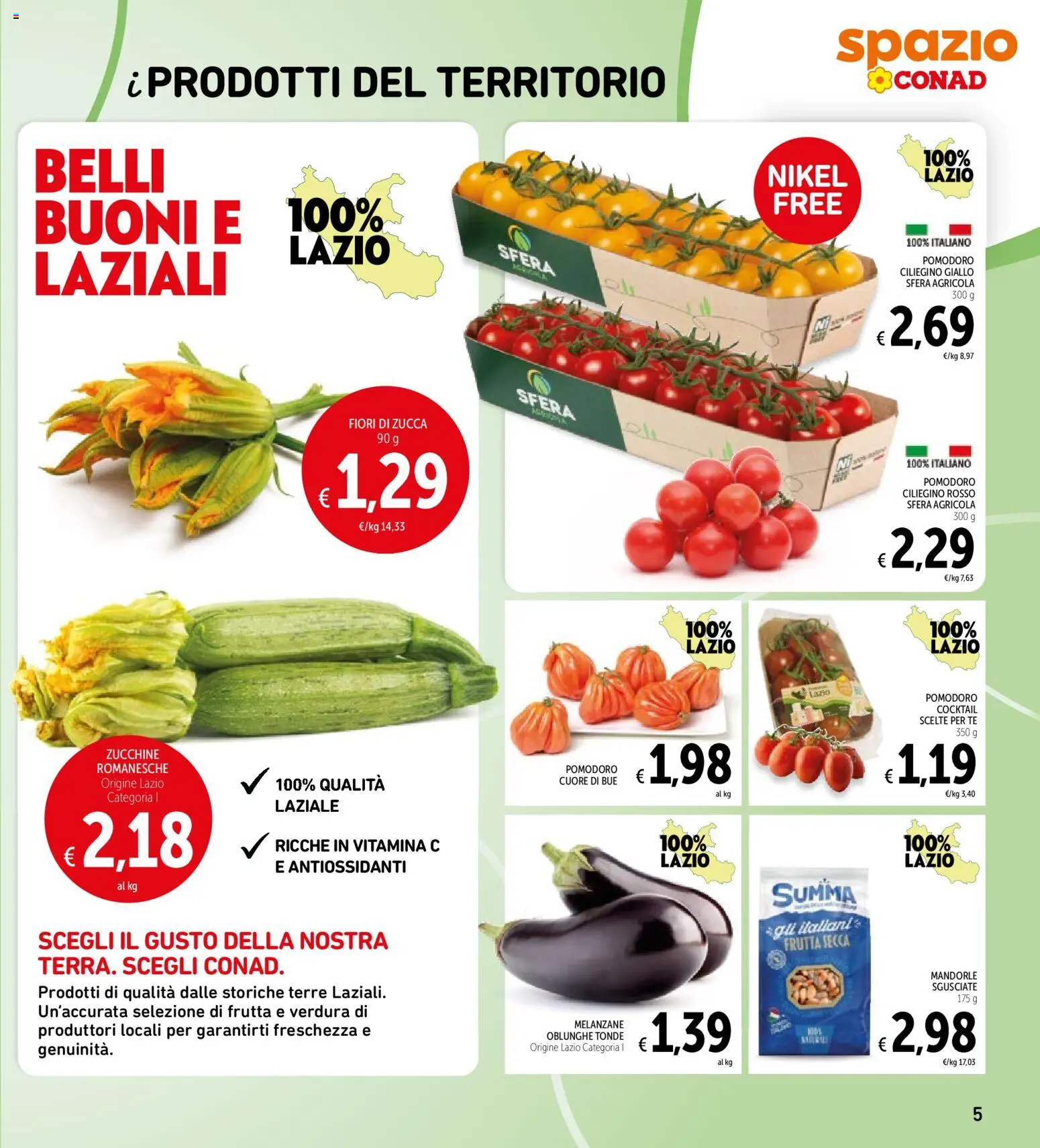 Volantino Spazio Conad del 16.06.2026 | Pagina: 5 | Prodotti: Frutta, Pomodoro, Mandorle, Zucchine