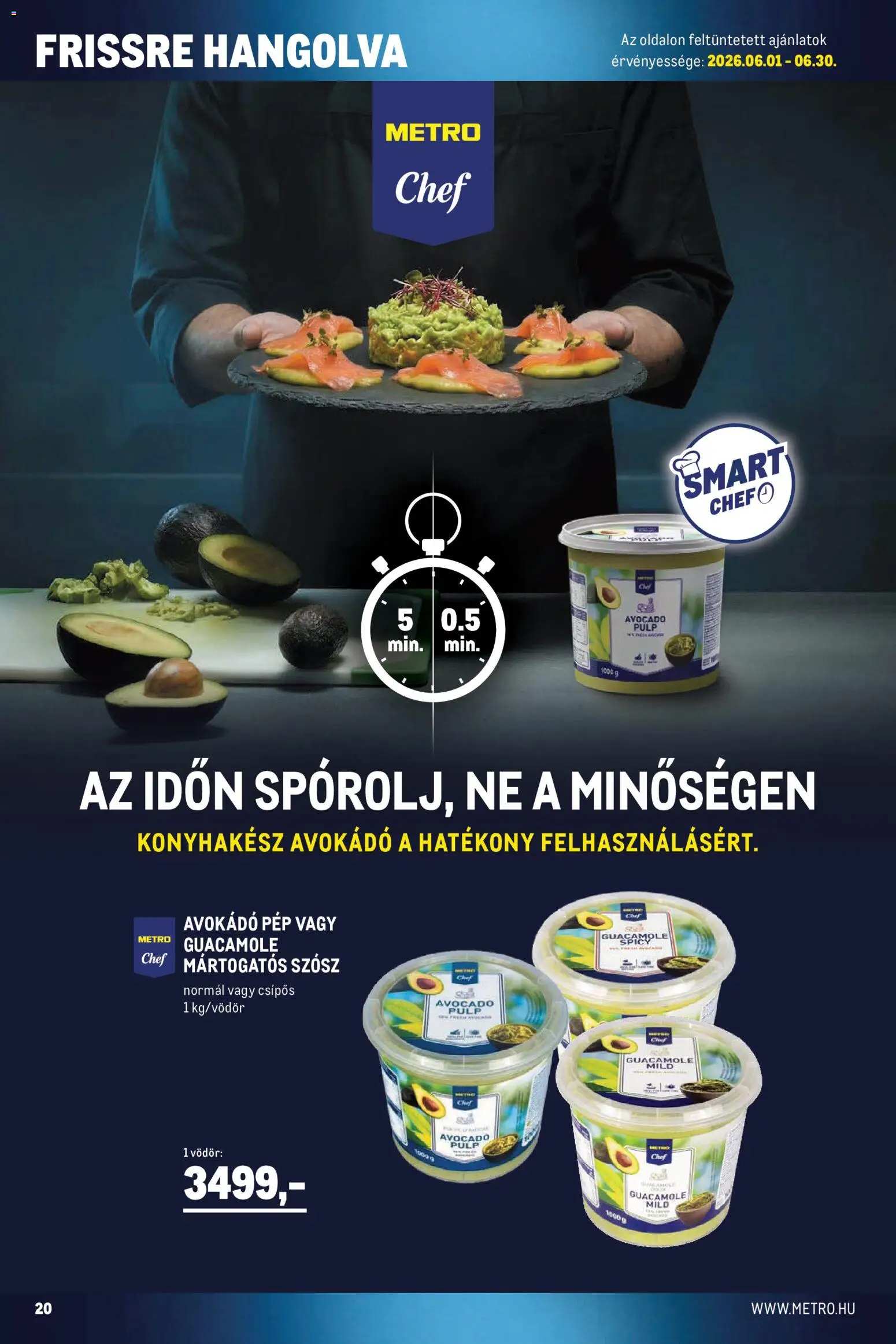 Metro akciós ujság - amely érvényes a következő dátumtól: 01.06.2026 | Oldal: 20 | Termékek: Guacamole, Avokádó, Szósz