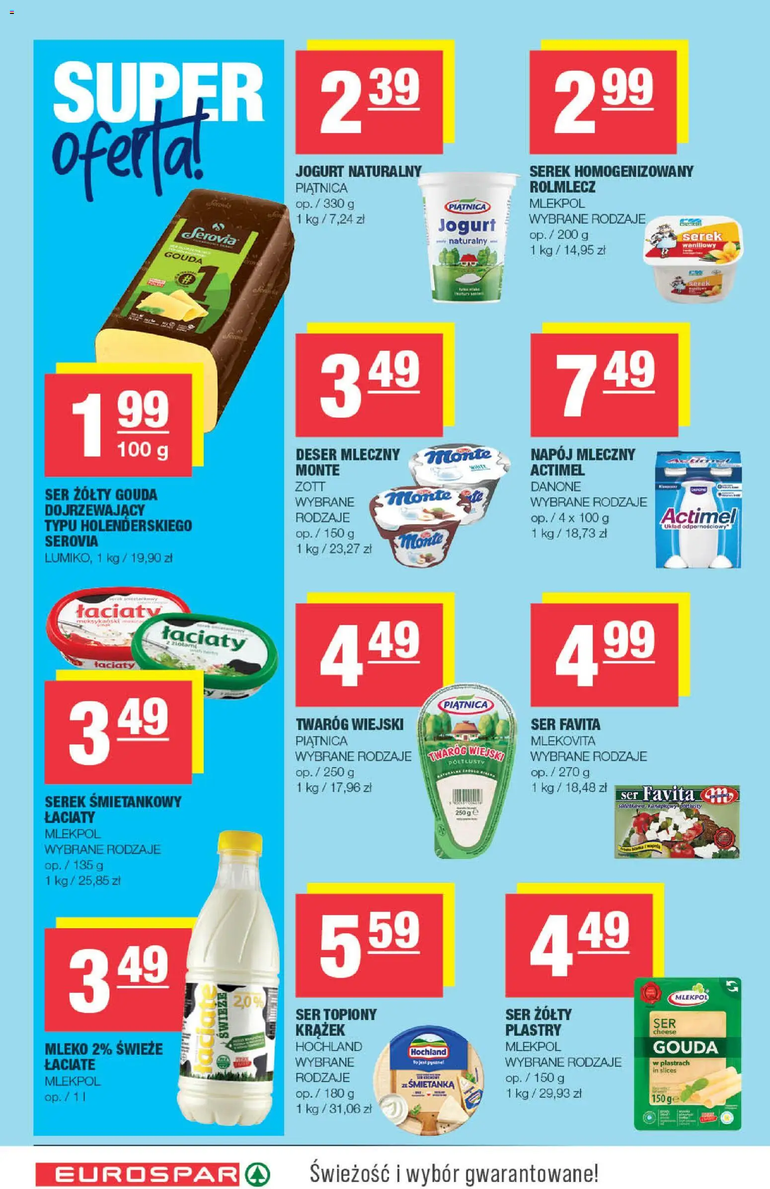 Spar gazetka - Eurospar od 15.07.2026 | Strona: 4 | Produkty: Serek homogenizowany, Serek, Ser, Twaróg
