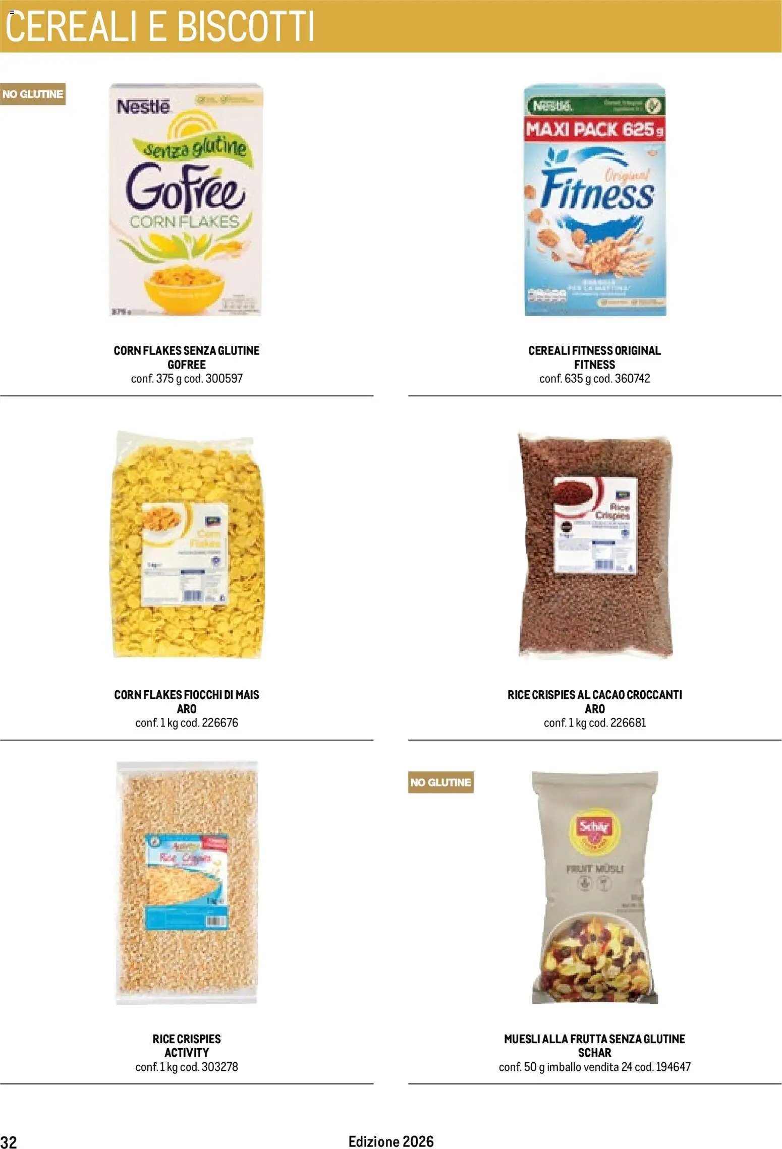 Volantino Metro del 17/10/2025 | Pagina: 32 | Prodotti: Senza glutine, Muesli, Cereali, Cacao