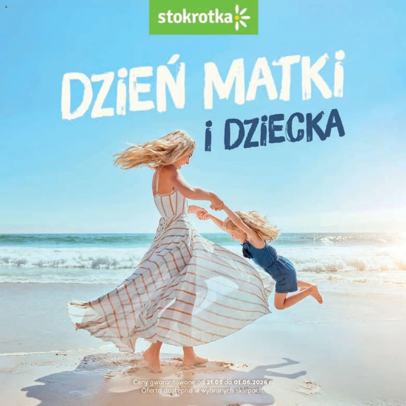 Stokrotka gazetka - Dzień Matki i Dziecka od 21.05.2026 | Strona: 1 | Produkty: Stokrotka