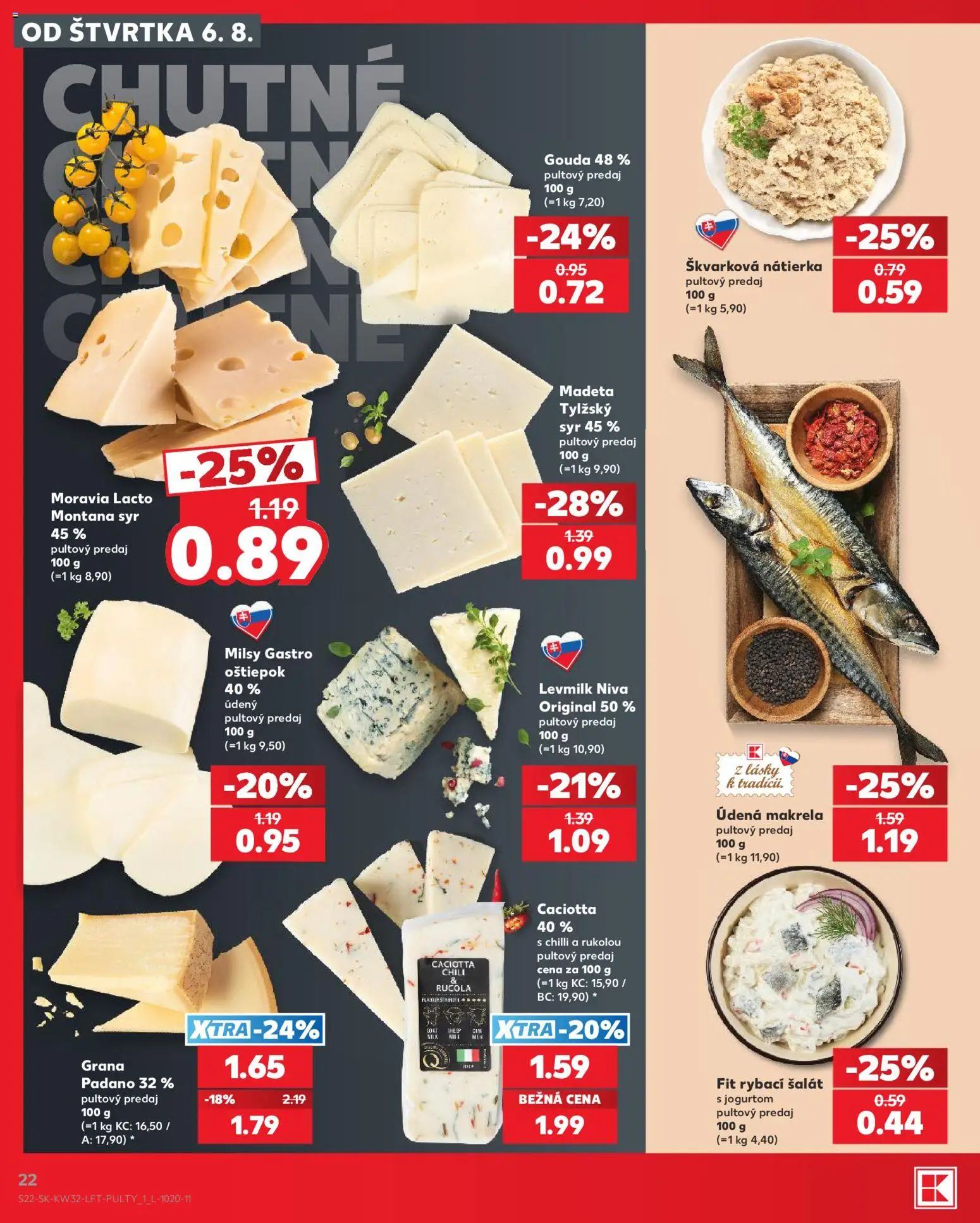 Nové Kaufland akcie – leták je platný od 06.08.2026 | Strana: 22 | Produkty: Syr, Gouda, Chilli, Šalát