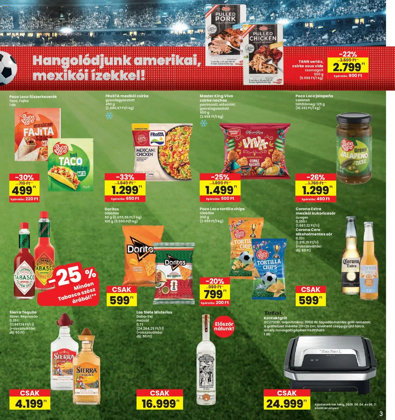 Interspar akciós ujság - amely érvényes a következő dátumtól: 04.06.2026 | Oldal: 3 | Termékek: Fűszerkeverék, Tortilla, Tequila, Szósz