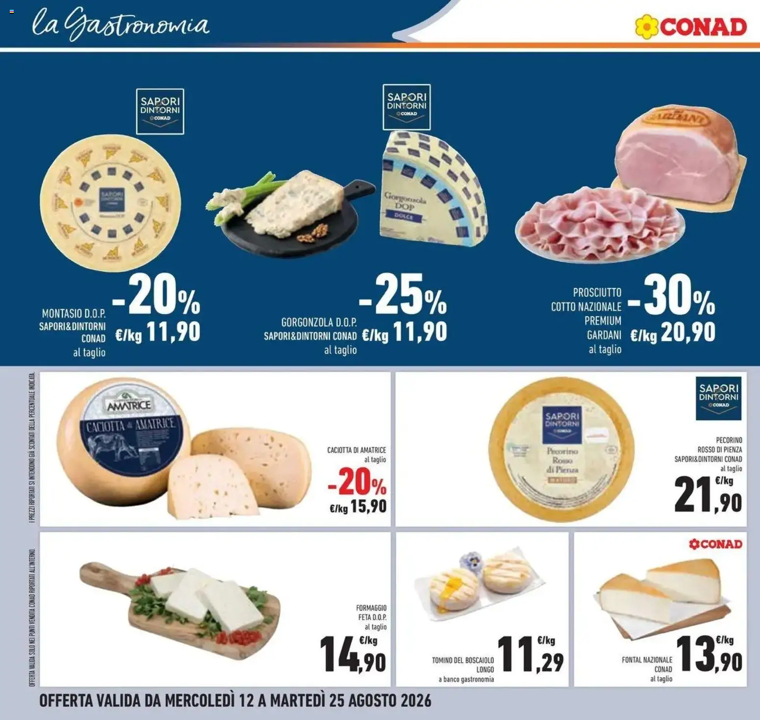 Volantino Conad dal 12/08/2026 > Anteprima | Pagina: 12 | Prodotti: Taglio, Formaggio, Prosciutto, Gorgonzola