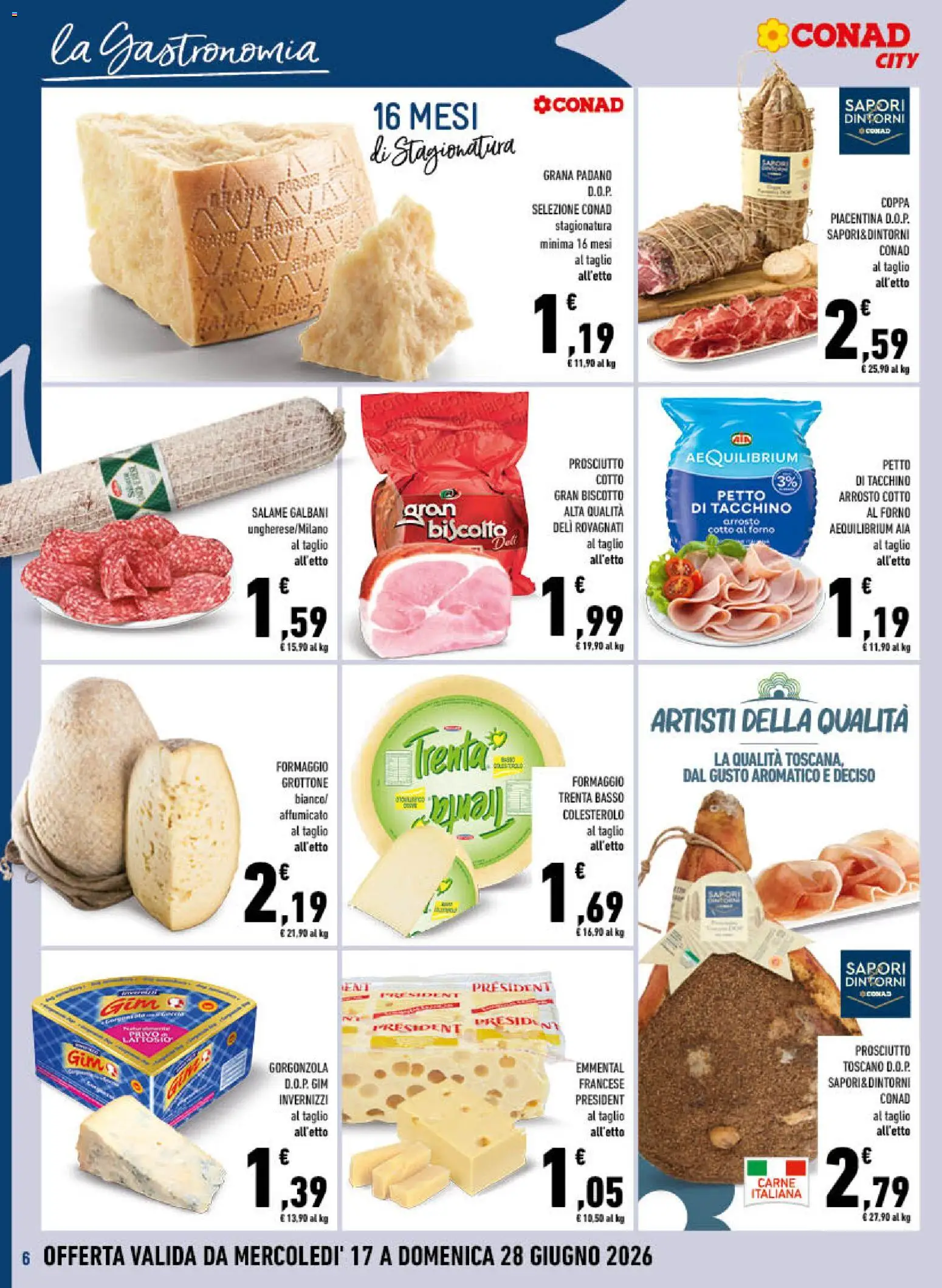 Volantino Conad del 17.06.2026 | Pagina: 6 | Prodotti: Prosciutto Cotto, Formaggio, Grana Padano, Emmental