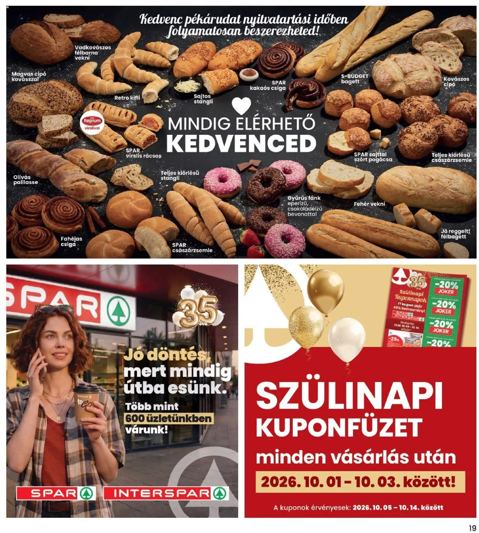 Interspar akciós ujság - amely érvényes a következő dátumtól: 2026.09.24. | Oldal: 19 | Termékek: Fánk, Császárzsemle, Pogácsa, Csiga