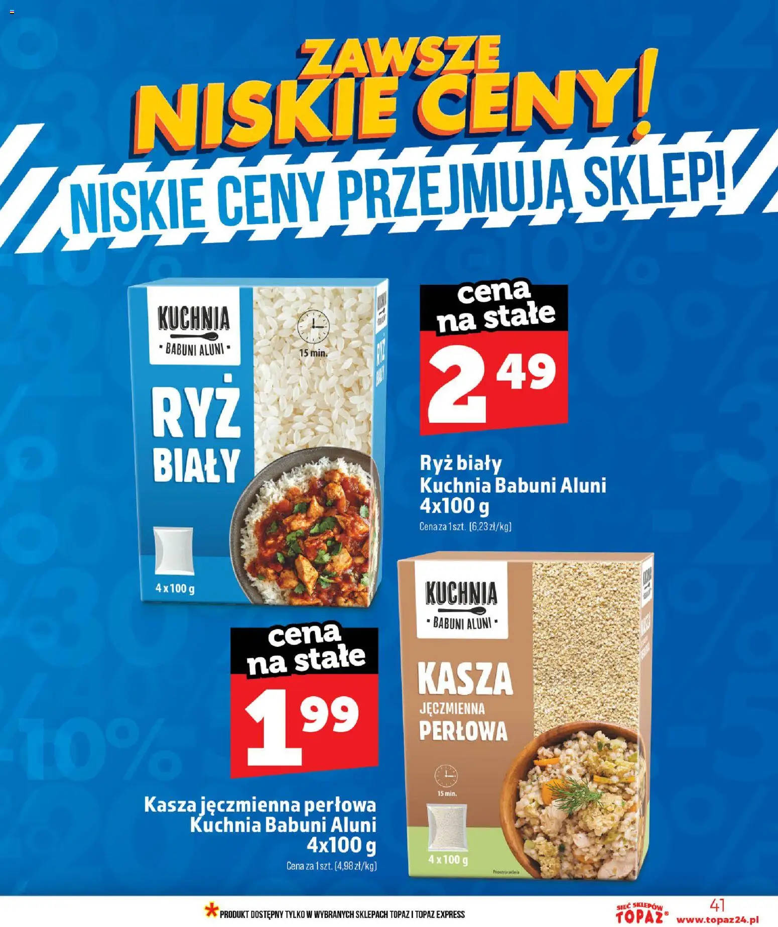 Topaz gazetka od 11.06.2026 | Strona: 41 | Produkty: Kasza, Kasza jęczmienna, Ryż