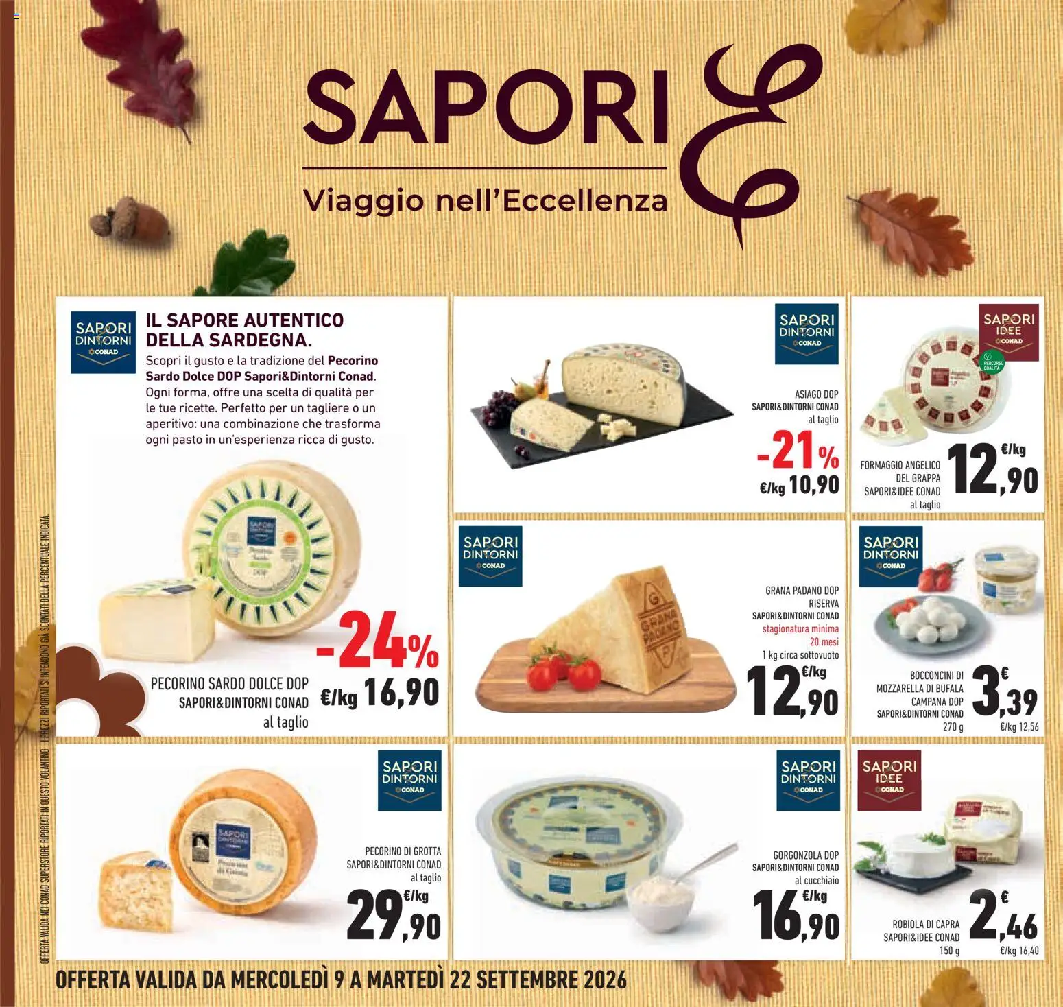 Volantino Conad del 09/09/2026 | Pagina: 34 | Prodotti: Formaggio, Grana Padano, Grappa, Aperitivo
