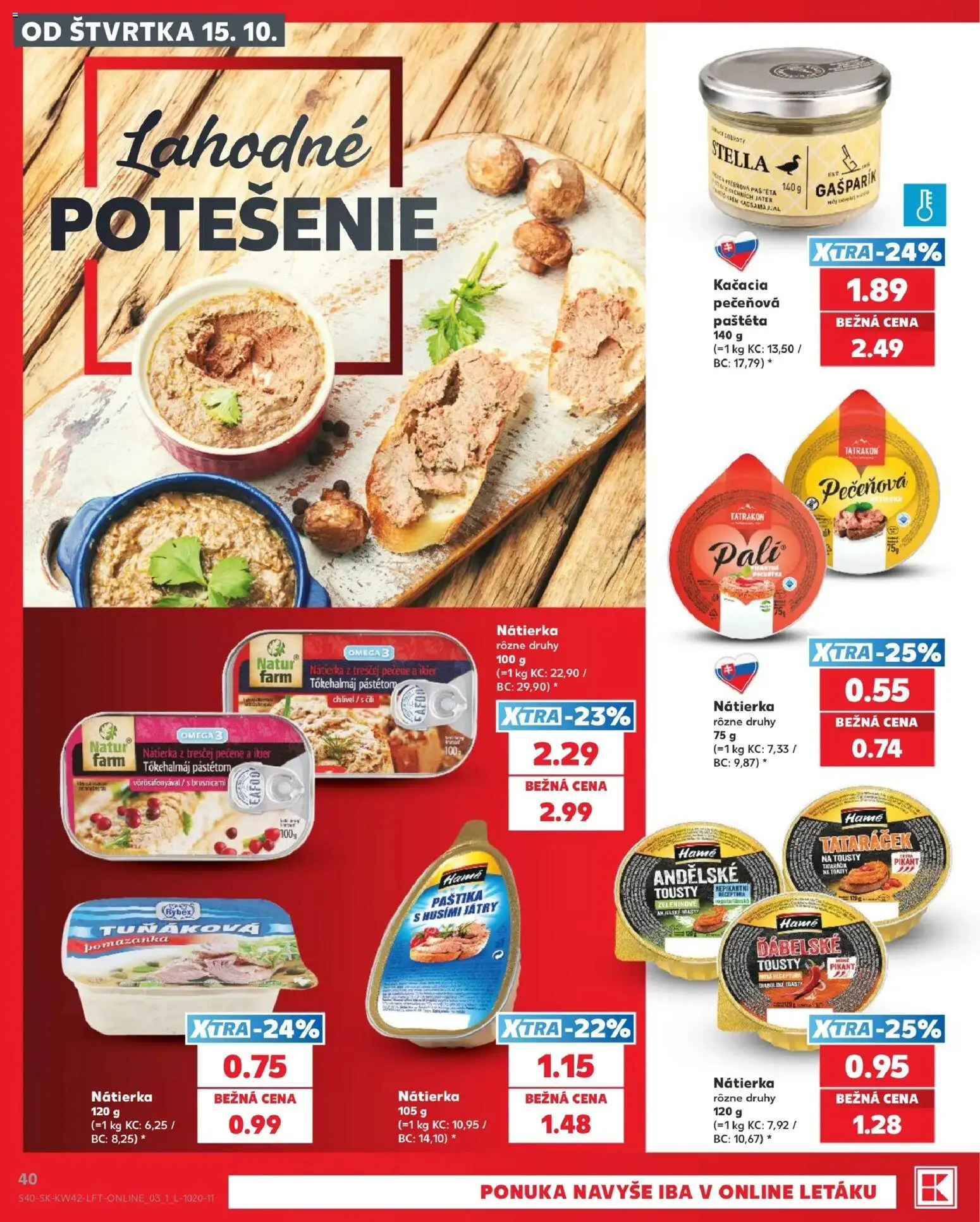 Nové Kaufland akcie – leták je platný od 15.10.2026 | Strana: 40 | Produkty: Nátierka, Omega 3, Omega, Toasty