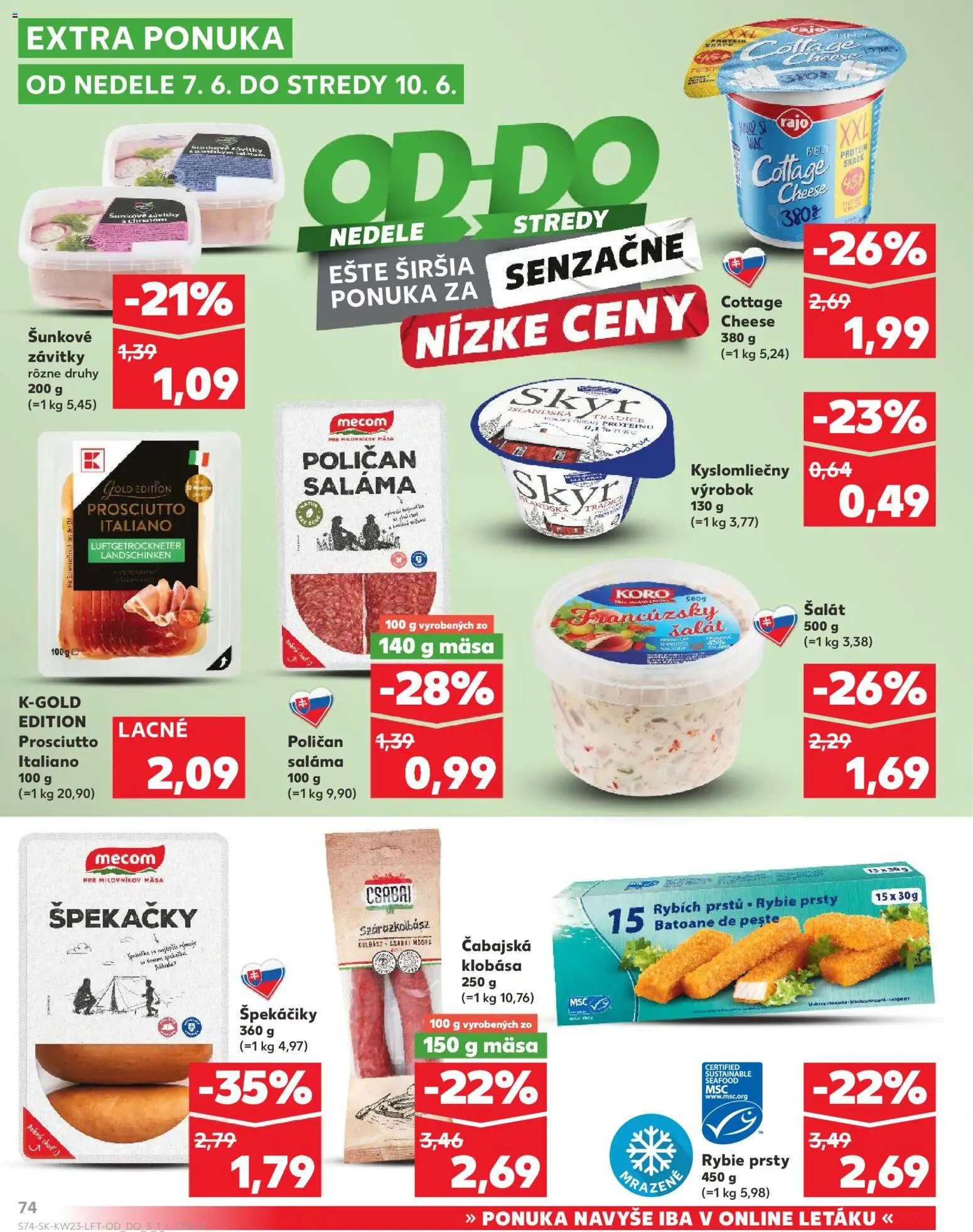 Nové Kaufland akcie – leták je platný od 04.06.2026 | Strana: 74 | Produkty: Saláma, Klobása, Protein, Šalát