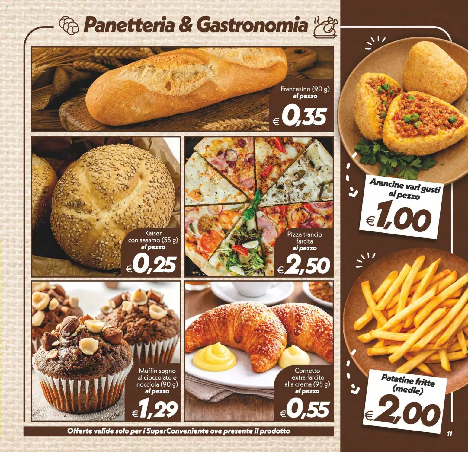 Volantino SuperConveniente del 02/10/2026 | Pagina: 11 | Prodotti: Crema, Pizza, Cornetto, Patatine fritte