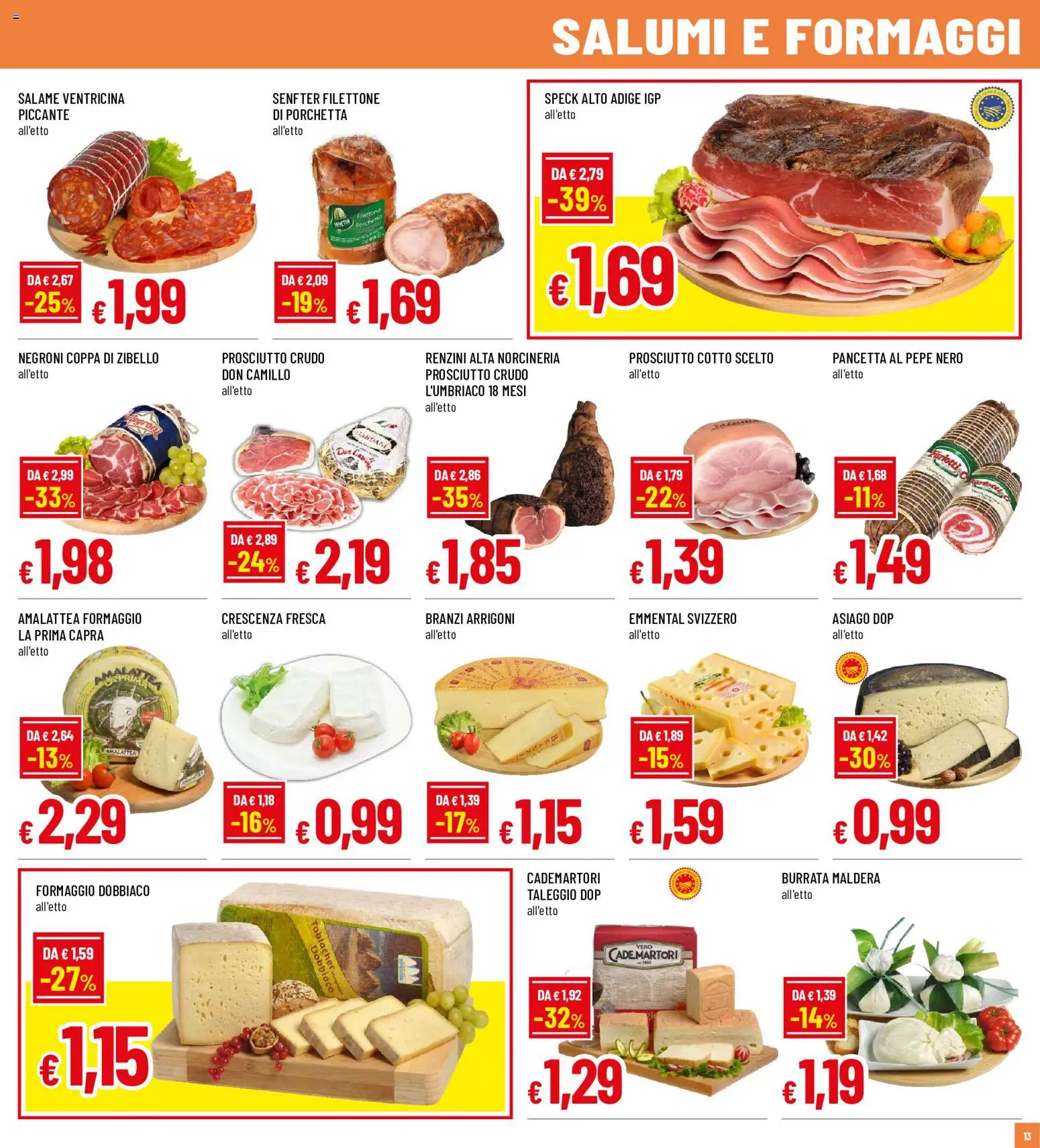 Volantino Famila del 10/08/2026 | Pagina: 13 | Prodotti: Prosciutto Crudo, Crescenza, Formaggio dobbiaco, Emmental