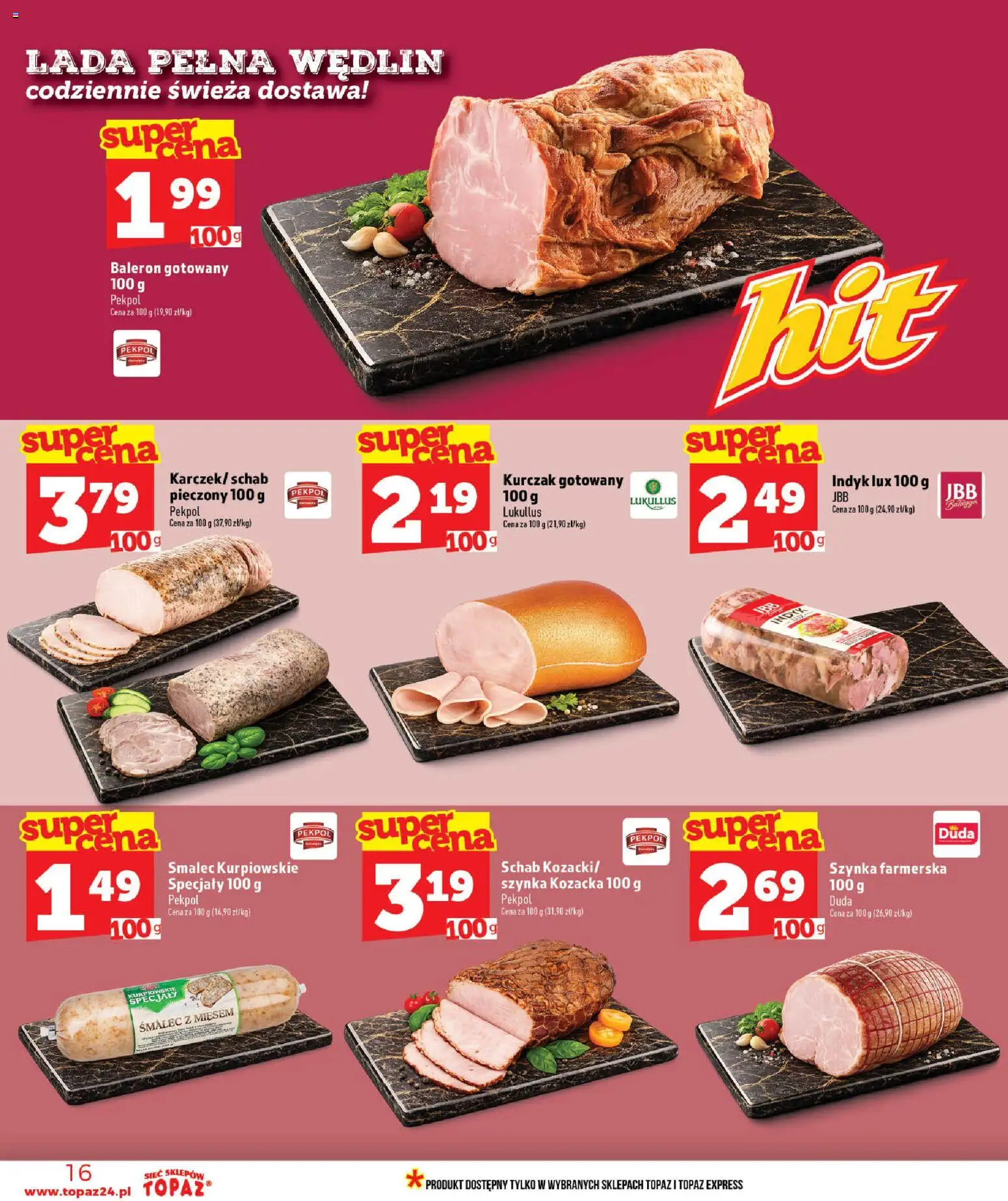 Topaz gazetka od 09.07.2026 | Strona: 16 | Produkty: Kurczak, Schab, Szynka