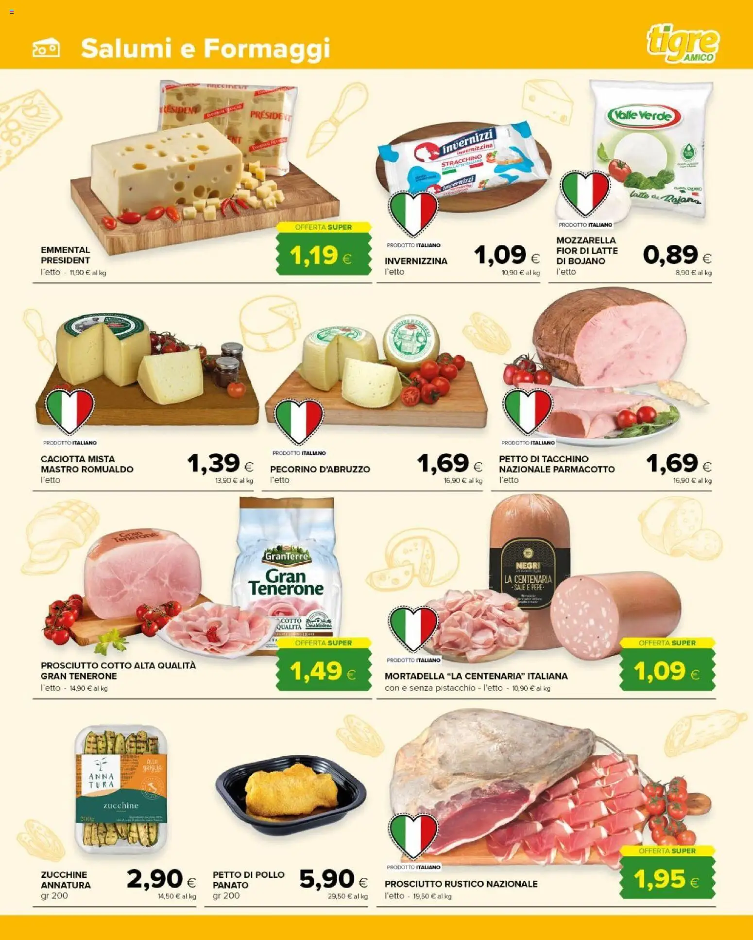 Volantino Tigre del 16/09/2026 | Pagina: 5 | Prodotti: Latte, Stracchino, Zucchine, Pecorino