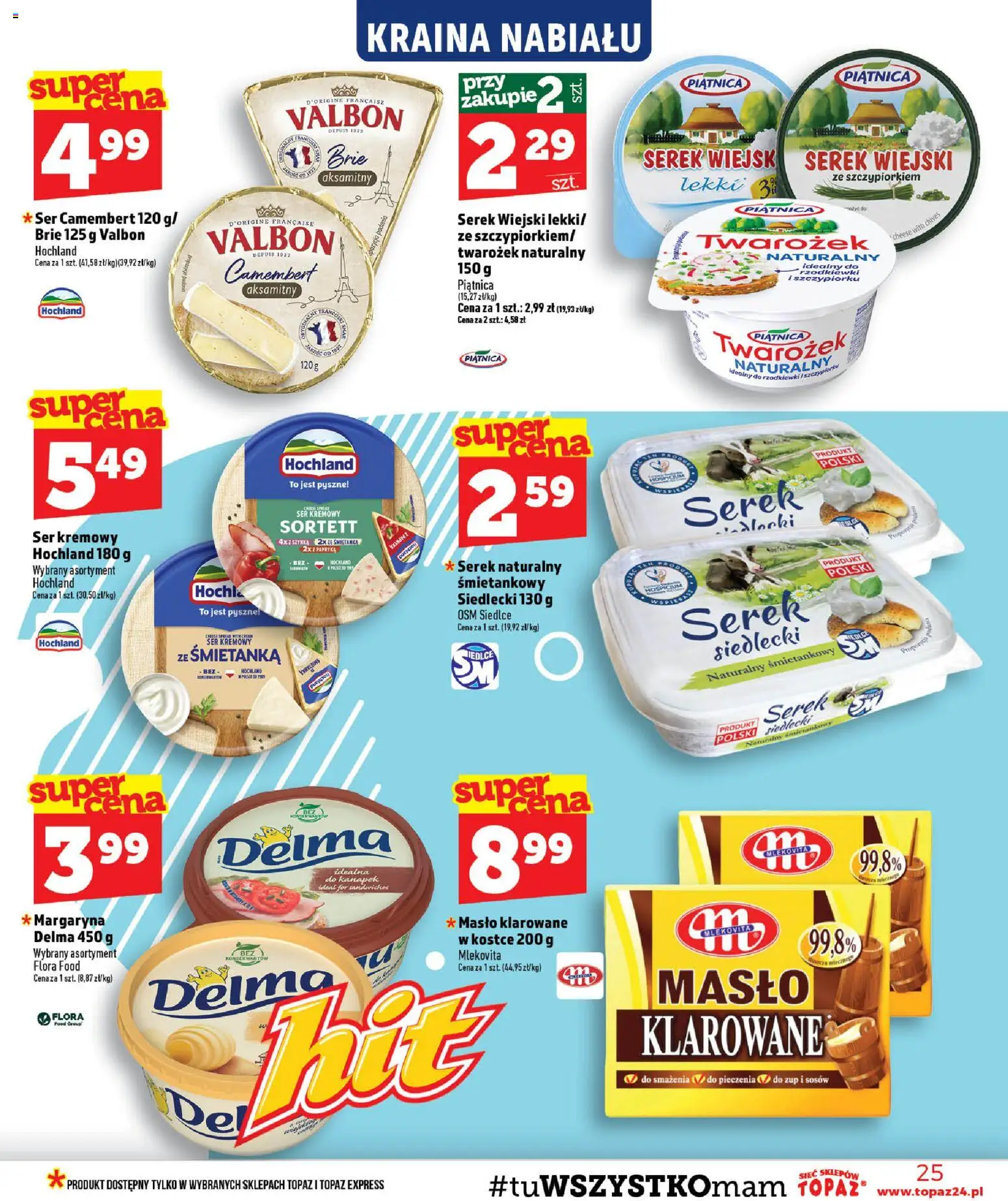 Topaz gazetka od 30.07.2026 | Strona: 25 | Produkty: Rzodkiewki, Piątnica, Masło, Ser