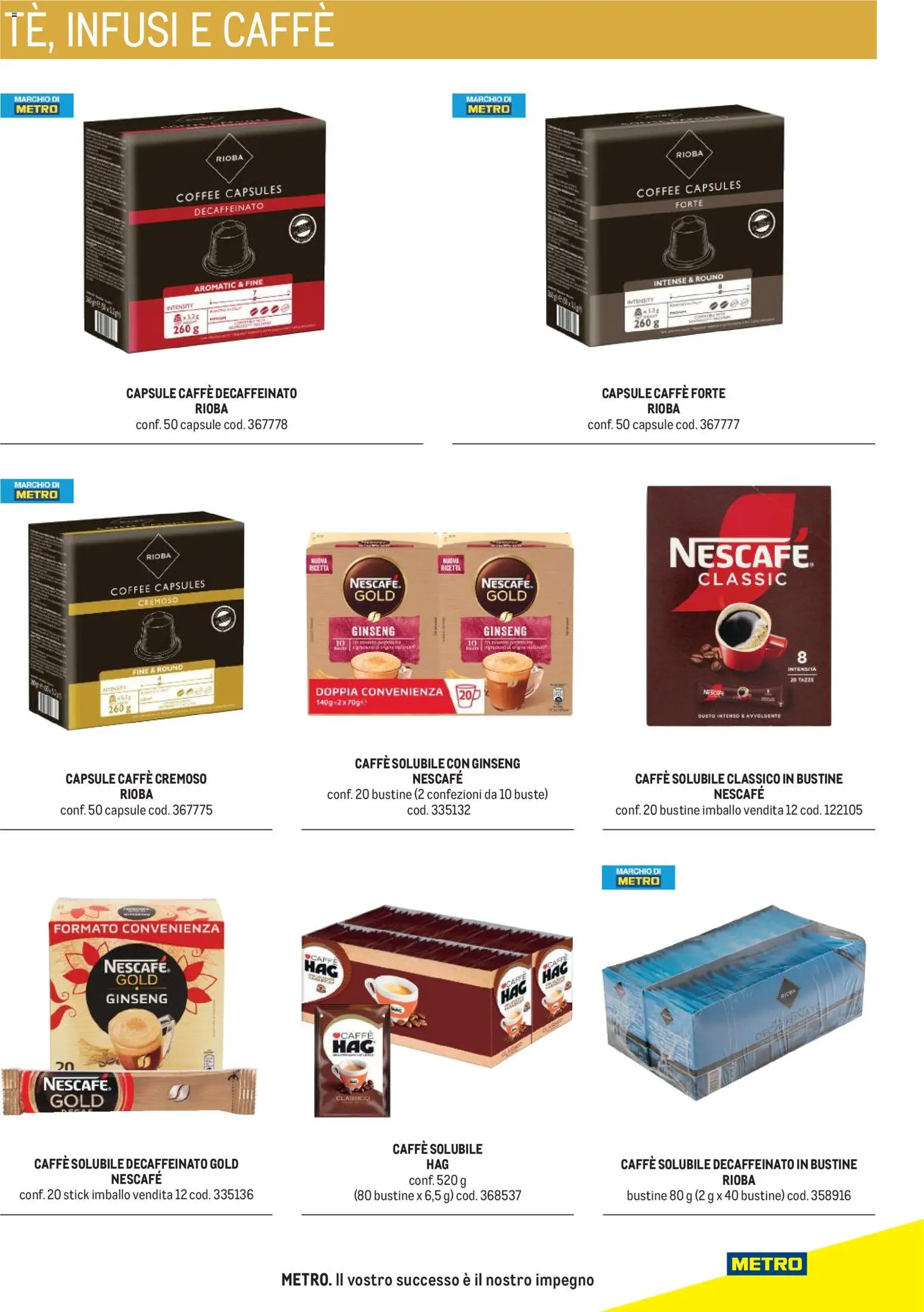 Volantino Metro del 31/08/2026 | Pagina: 21 | Prodotti: Caffè, Nescafé, Caffè decaffeinato