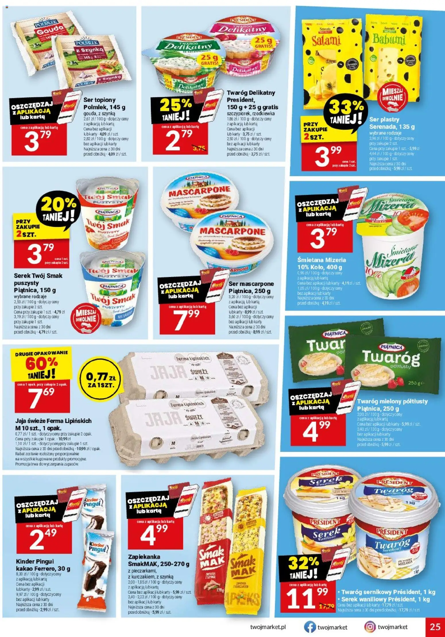 Twój Market gazetka od 22.07.2026 | Strona: 25 | Produkty: Serek president, Zapiekanka, Salami, Ser mascarpone