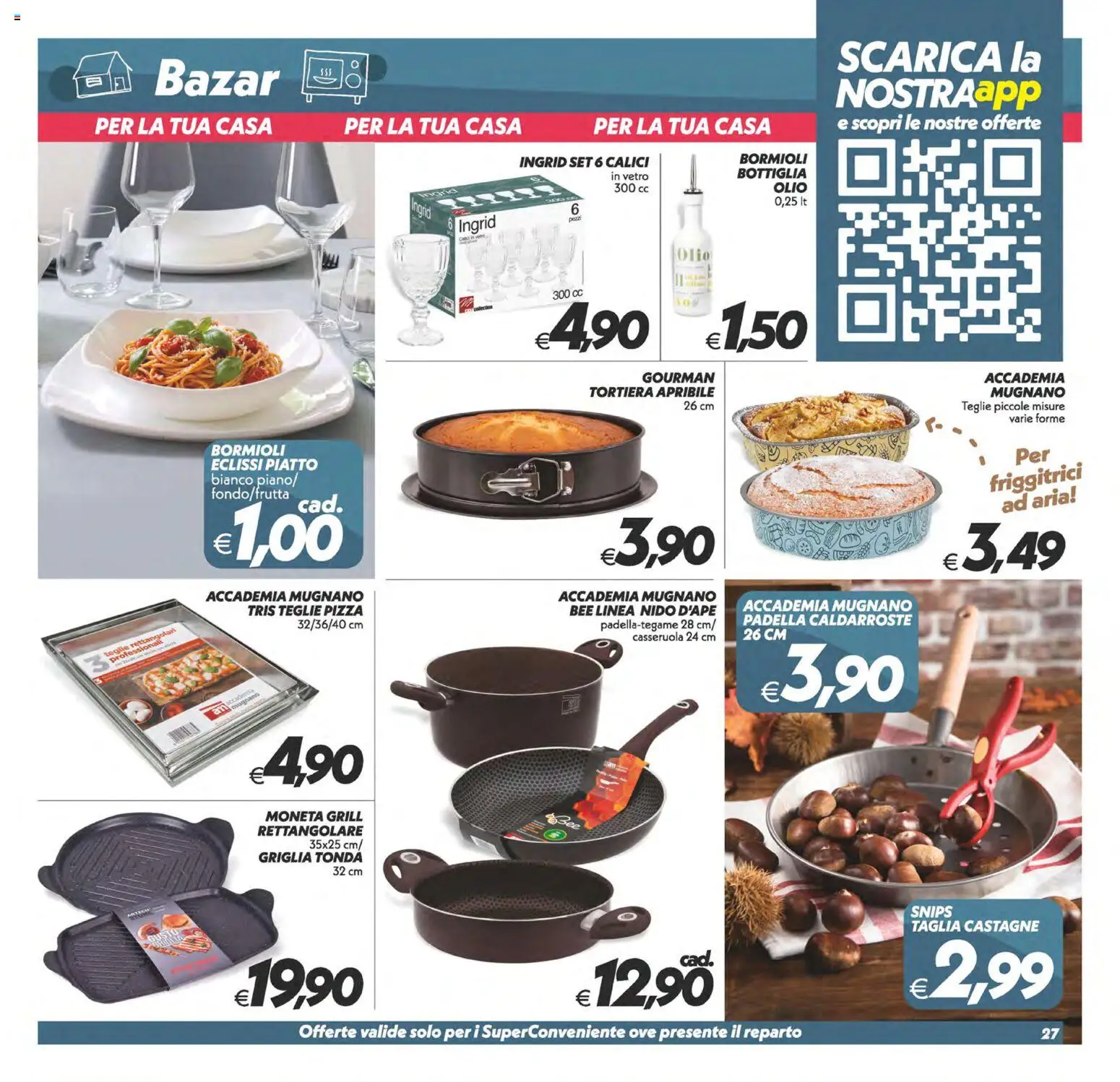 Volantino SuperConveniente del 13/10/2026 | Pagina: 27 | Prodotti: Tortiera, Pizza, Griglia, Bottiglia