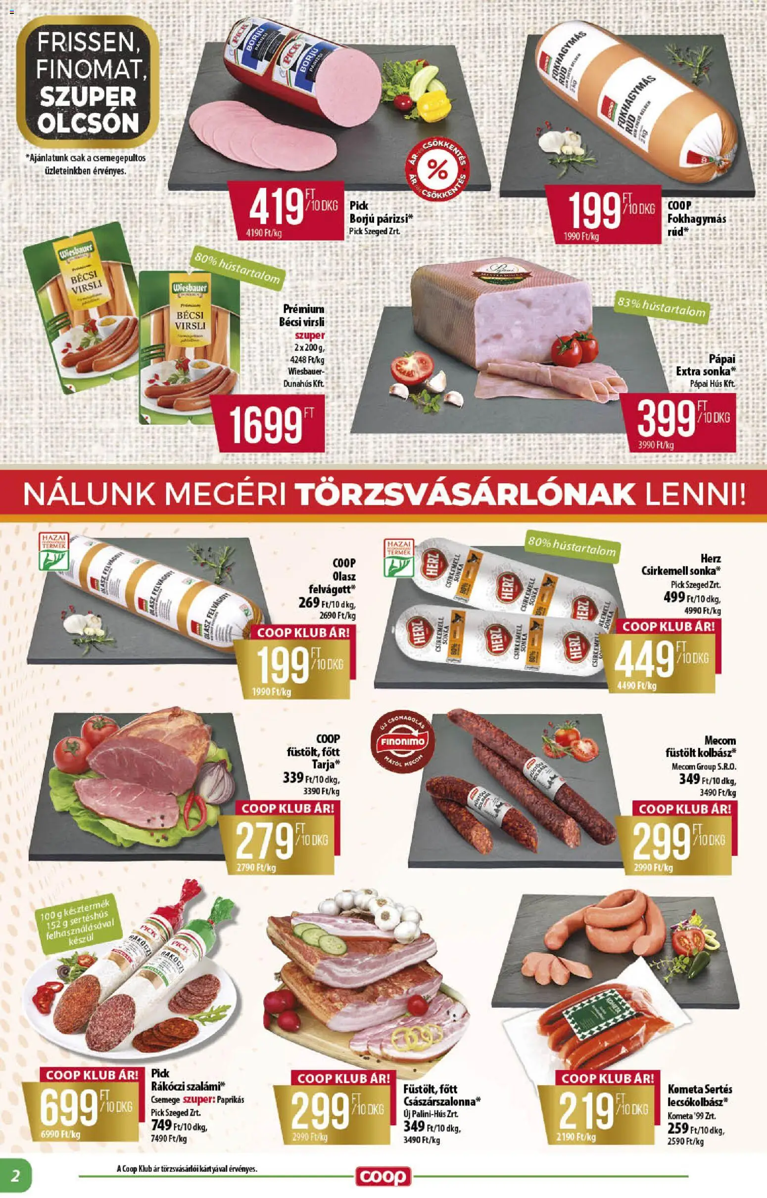 COOP akciós ujság - amely érvényes a következő dátumtól: 25.06.2026 | Oldal: 2 | Termékek: Virsli, Pick, Sertéshús, Párizsi