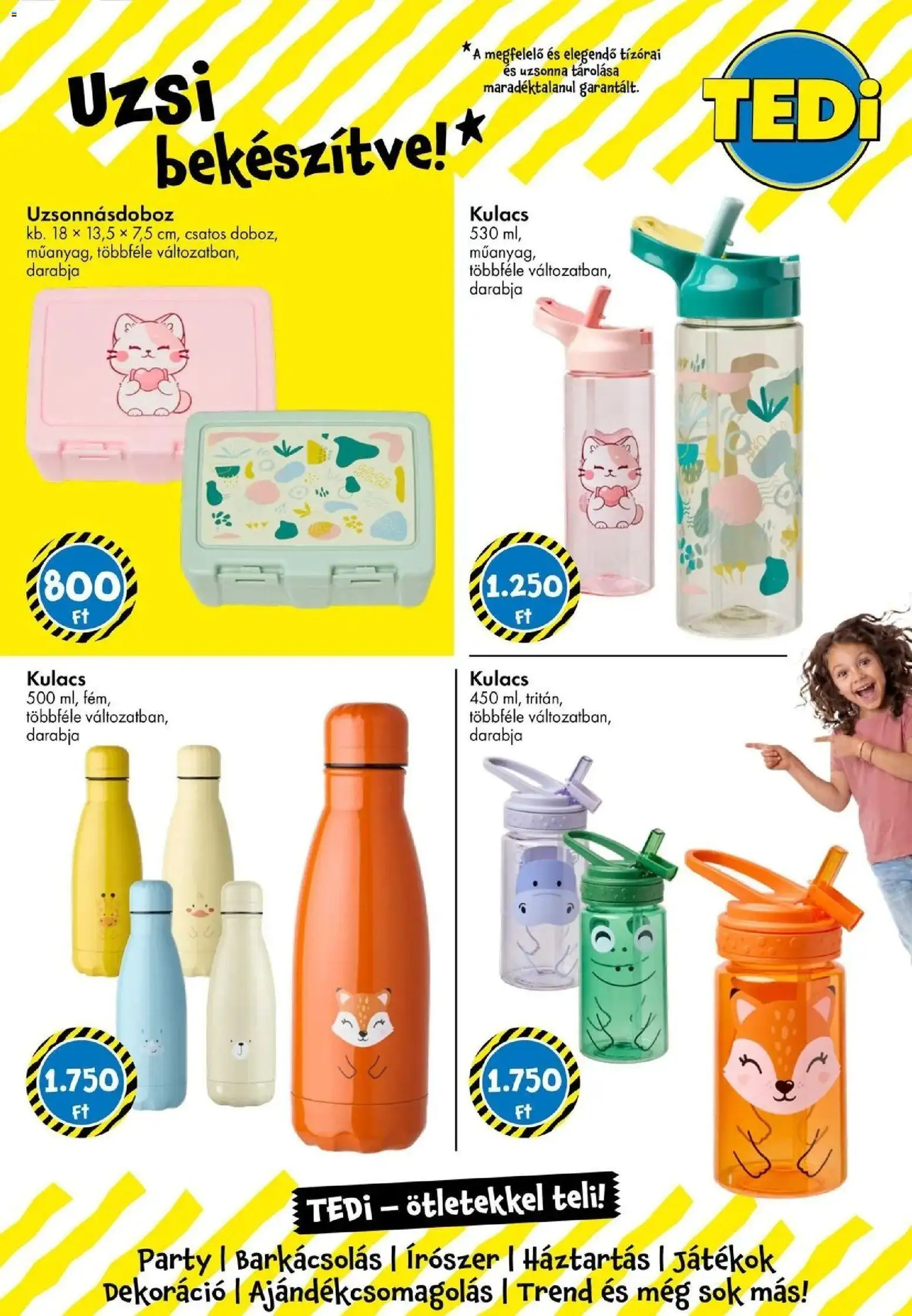 TEDi akciós újság Pápa - 2026.08.21. -tól/töl > akció, lapozható szórólap 🛍️ | Oldal: 12 | Termékek: Játékok, Kulacs, Dekoráció