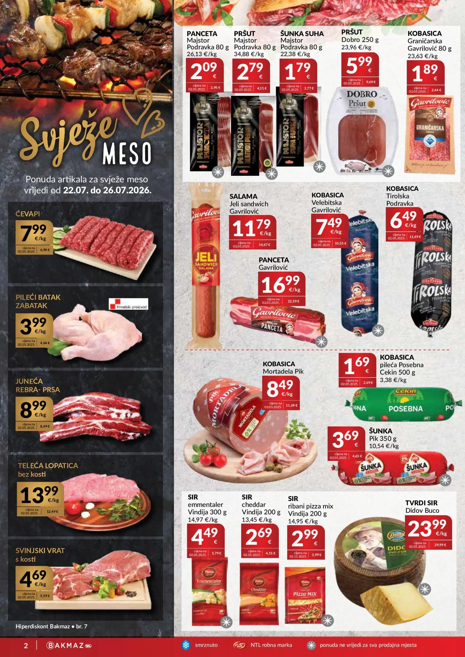 Bakmaz katalog | vrijedi od 22.07.2026 | Stranica: 2 | Proizvodi: Svinjski vrat, Podravka, Pršut, Teleca lopatica