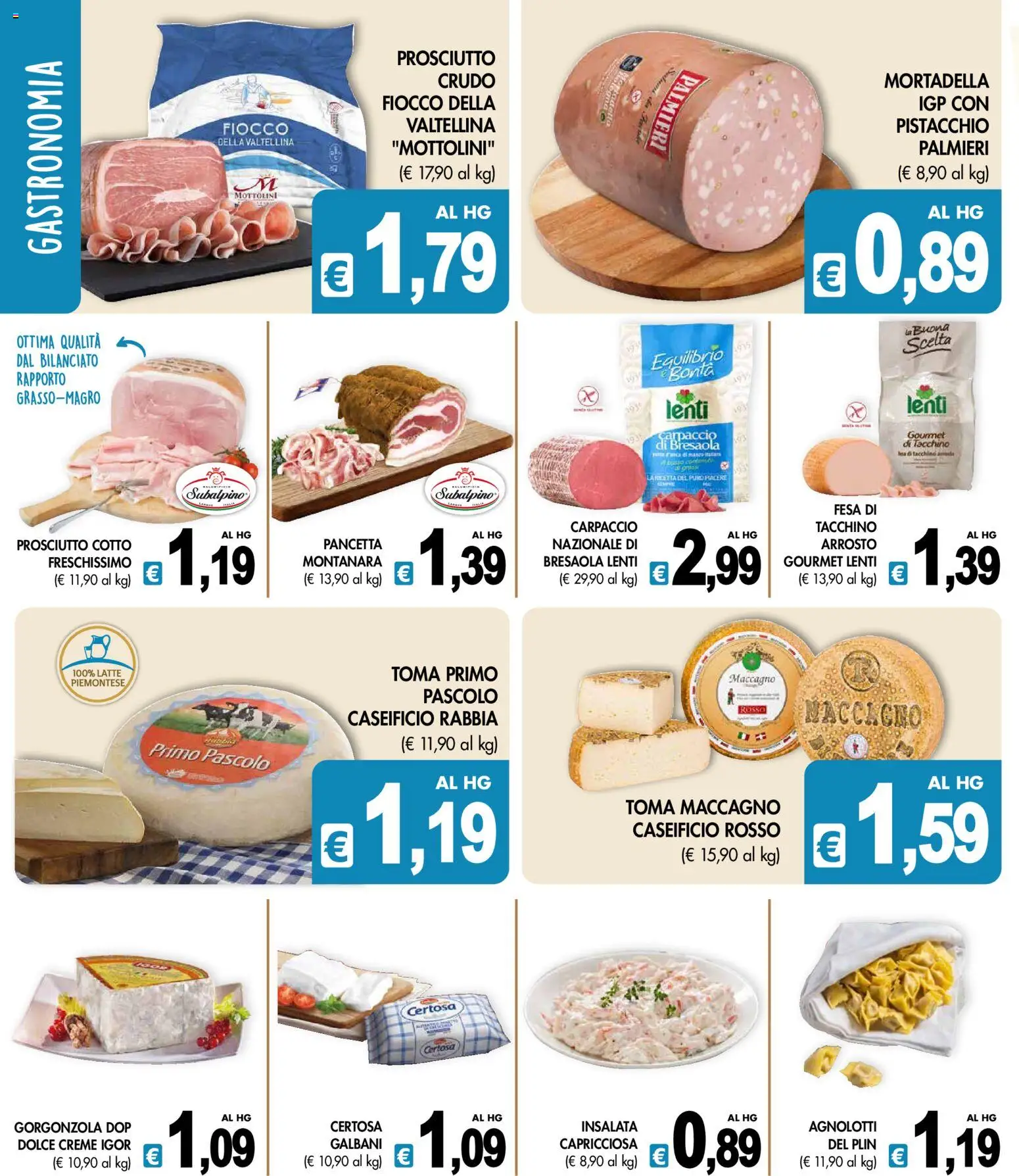 Volantino Presto Fresco del 17/08/2026 | Pagina: 2 | Prodotti: Prosciutto Crudo, Mortadella, Lenti, Gorgonzola