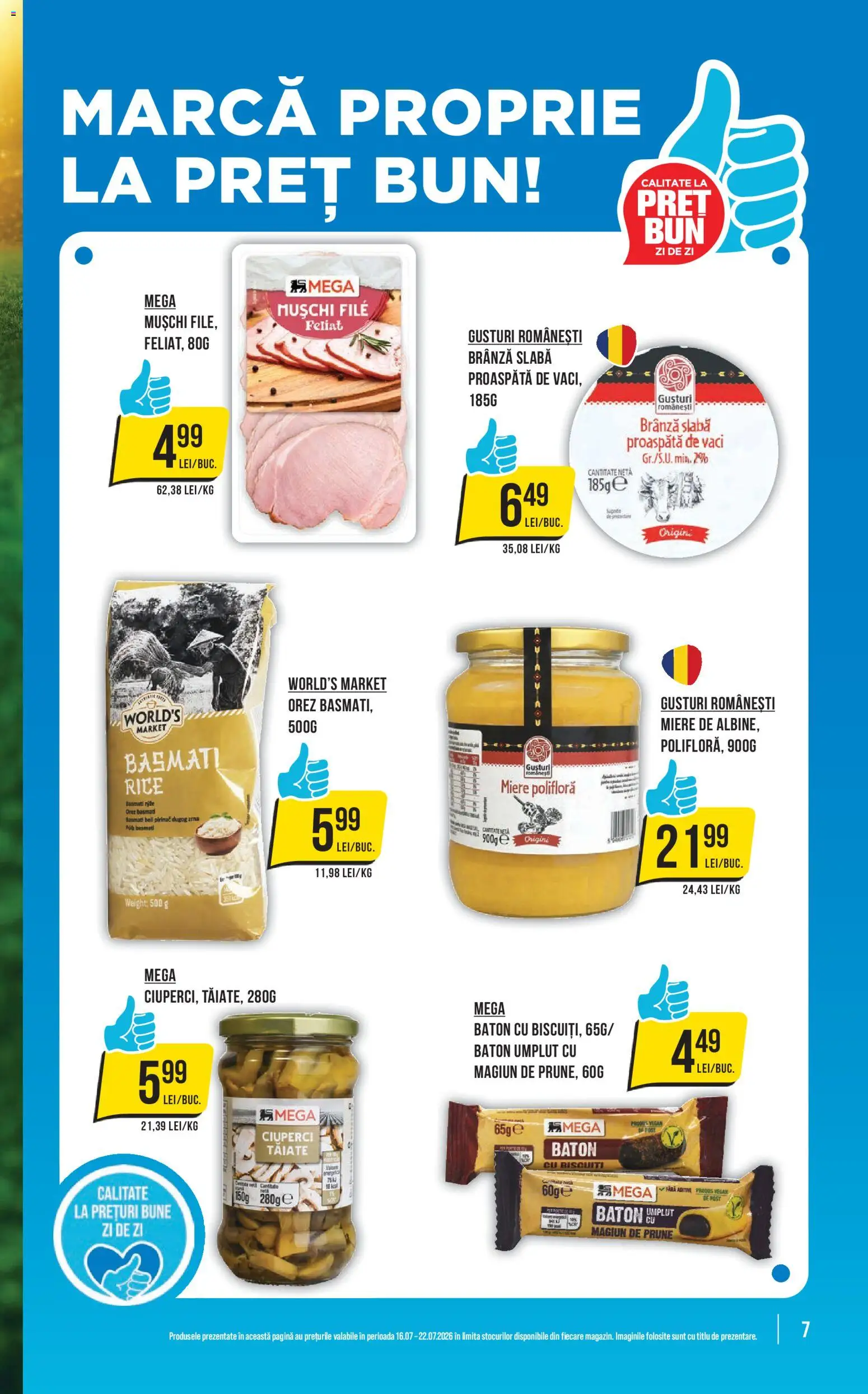 Noul catalog Mega Image – valabil de la 16.07.2026 | Pagină: 7 | Produse: Ciuperci, Brânză, Orez, Biscuiți