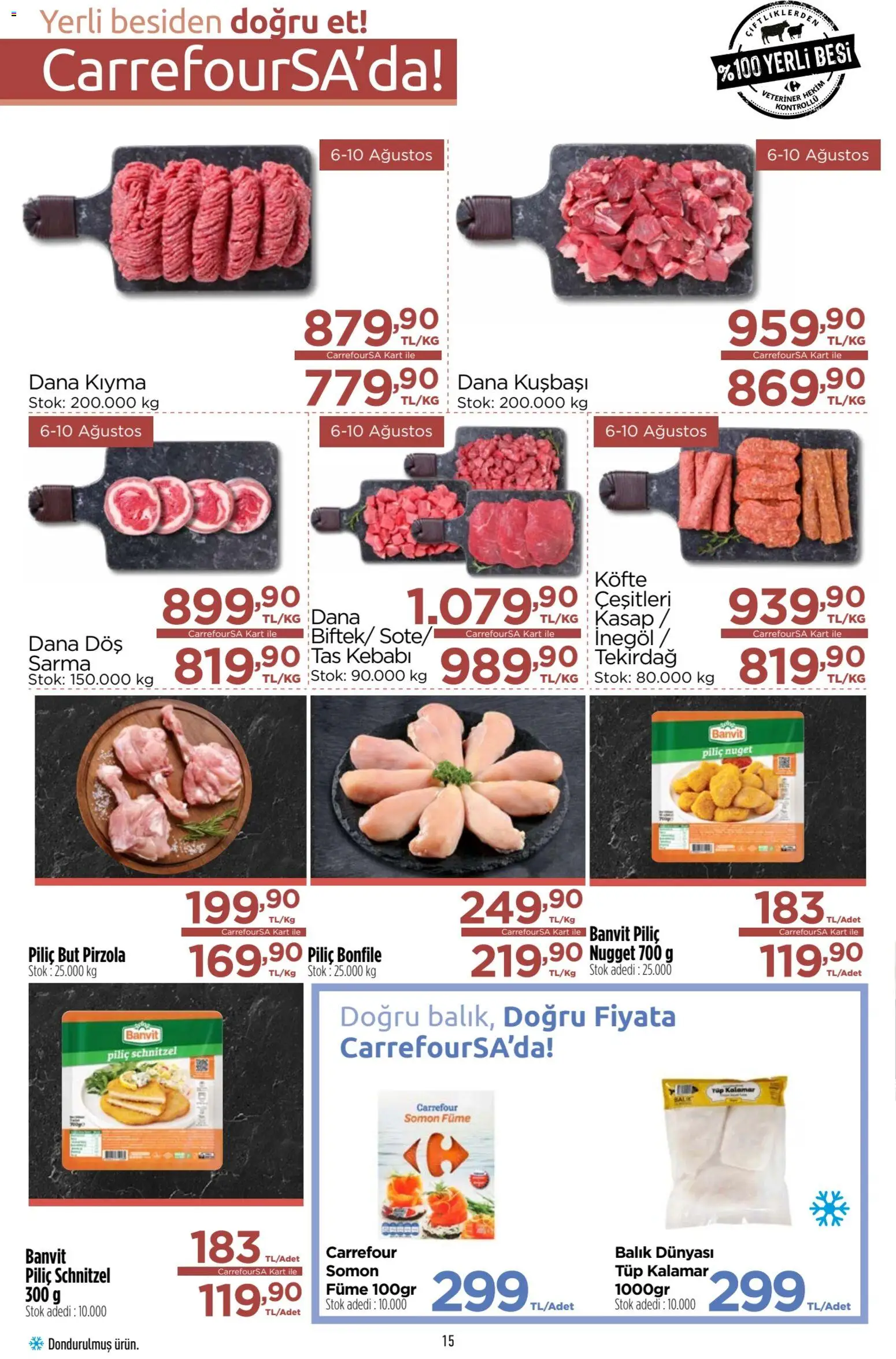 CarrefourSA Katalog - 06 Ağustos 2026 tarihinden itibaren geçerlidir | Sayfa: 15 | Ürünler: Kıyma, Piliç, Dana kuşbaşı, Somon