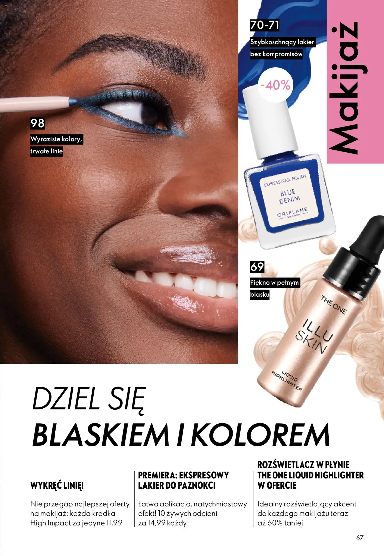 Oriflame Katalog 7 2026 od 06.05.2026 | Strona: 67 | Produkty: Makijaż, Rozświetlacz, Lakier do paznokci