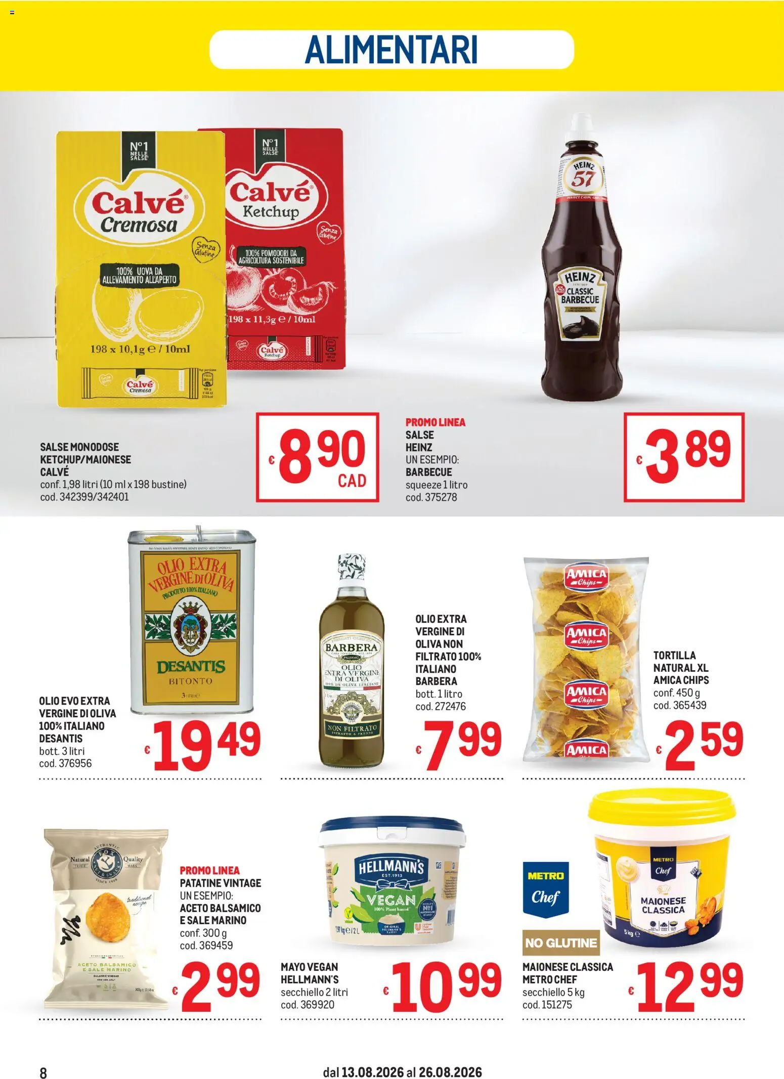 Volantino Metro del 13/08/2026 | Pagina: 8 | Prodotti: Patatine, Maionese, Olive, Pomodori