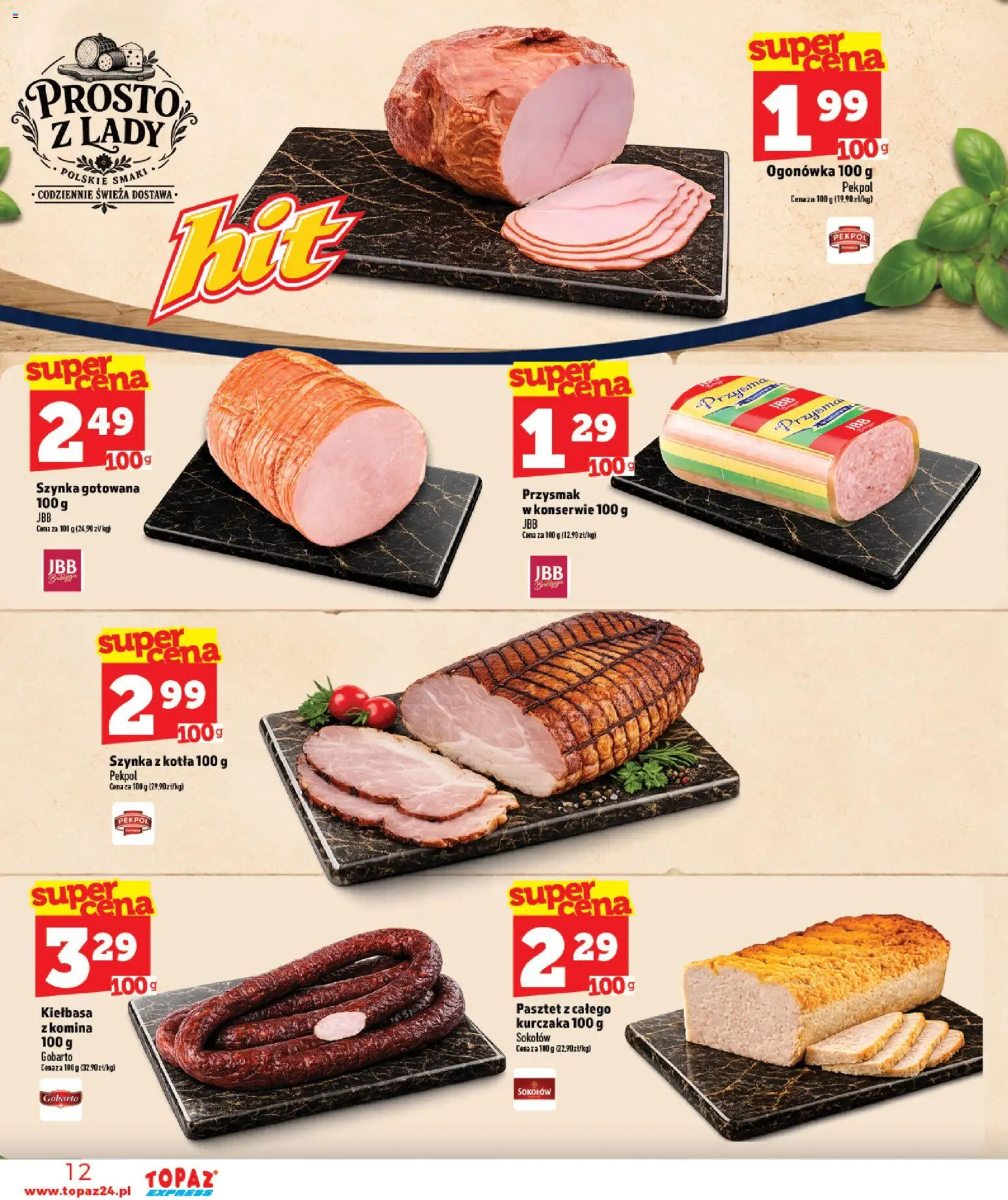 Topaz gazetka - Express od 22.10.2026 | Strona: 12 | Produkty: Kiełbasa, Pasztet, Szynka, Szynka gotowana