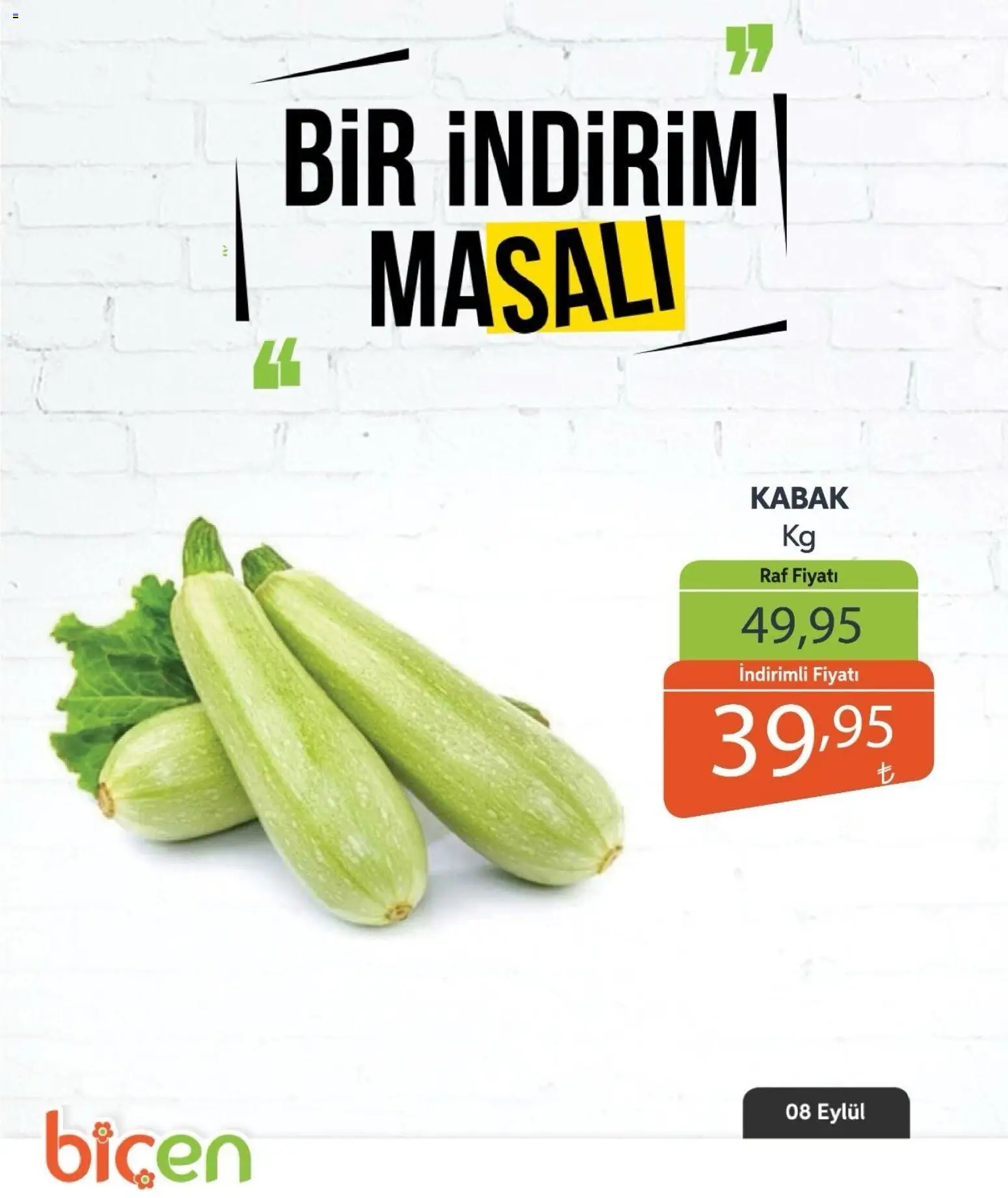 Biçen Market - Bir İndirim MaSalı - sebze - 08 Eylül 2026 tarihinden itibaren geçerlidir | Sayfa: 12 | Ürünler: Raf, Kabak