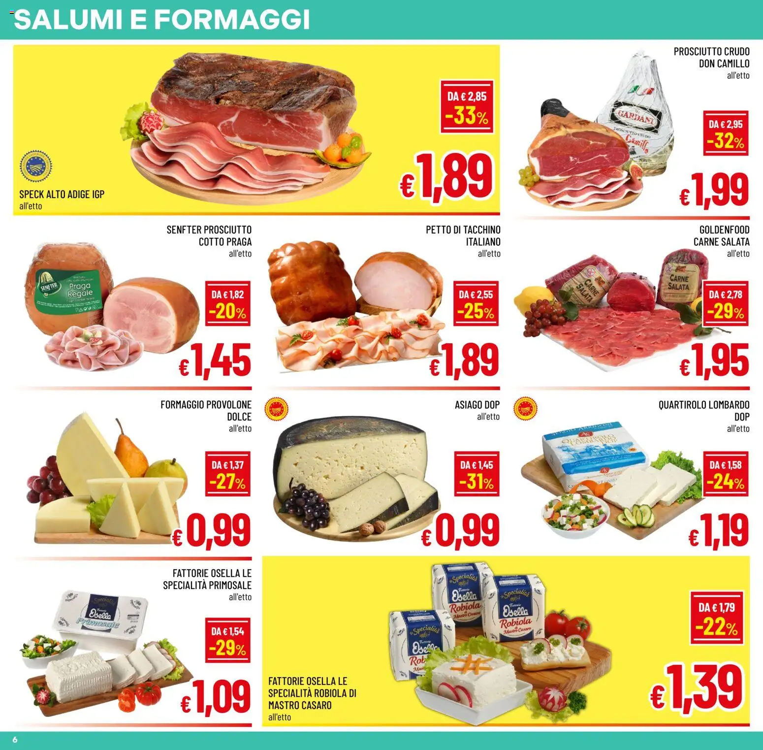 Volantino A&O del 22/07/2026 | Pagina: 6 | Prodotti: Speck, Prosciutto Crudo, Provolone, Robiola