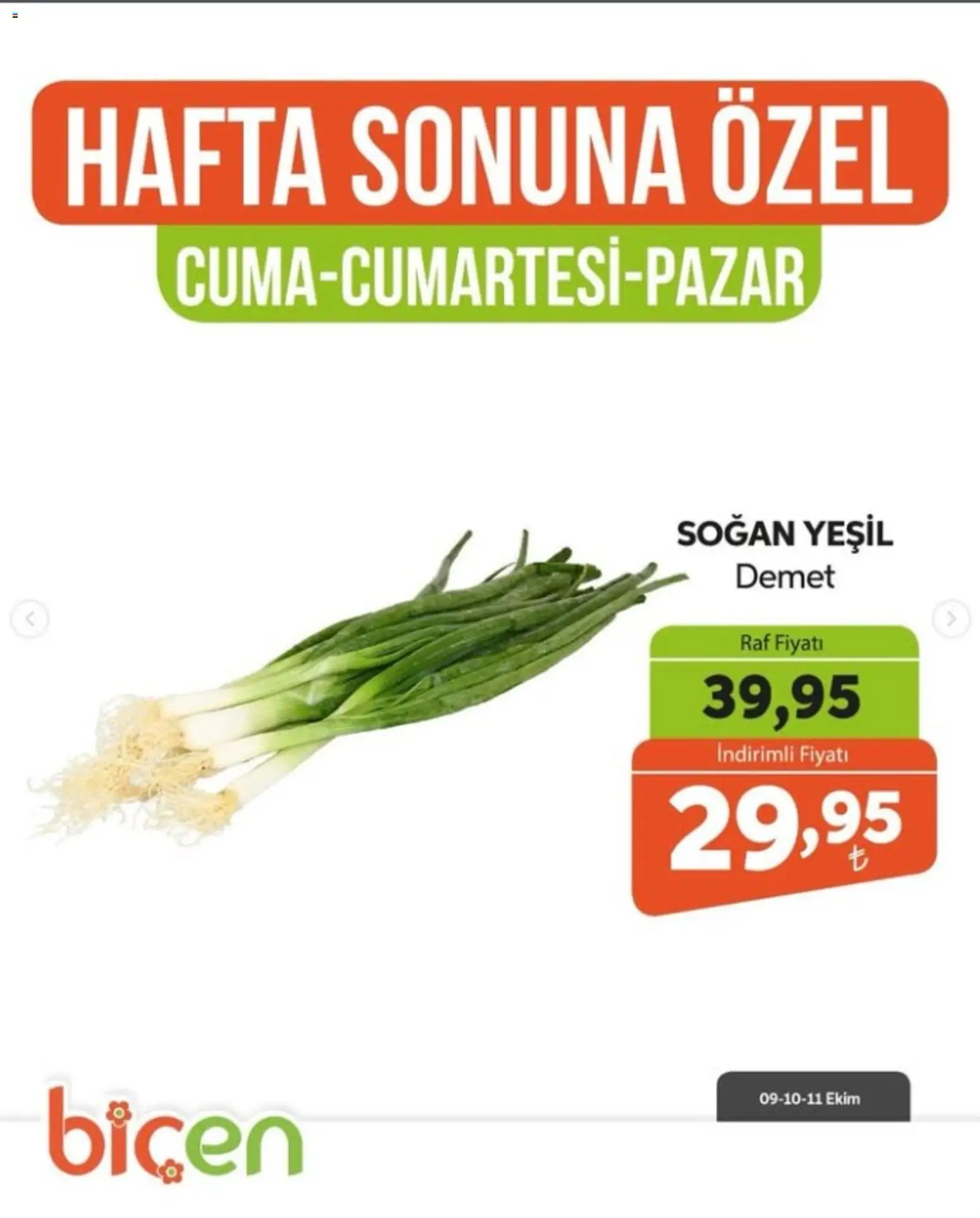 Biçen Market - Hafta Sonuna Özel - Sebze İndirimi - 09 Ekim 2026 tarihinden itibaren geçerlidir | Sayfa: 4 | Ürünler: Raf, Soğan