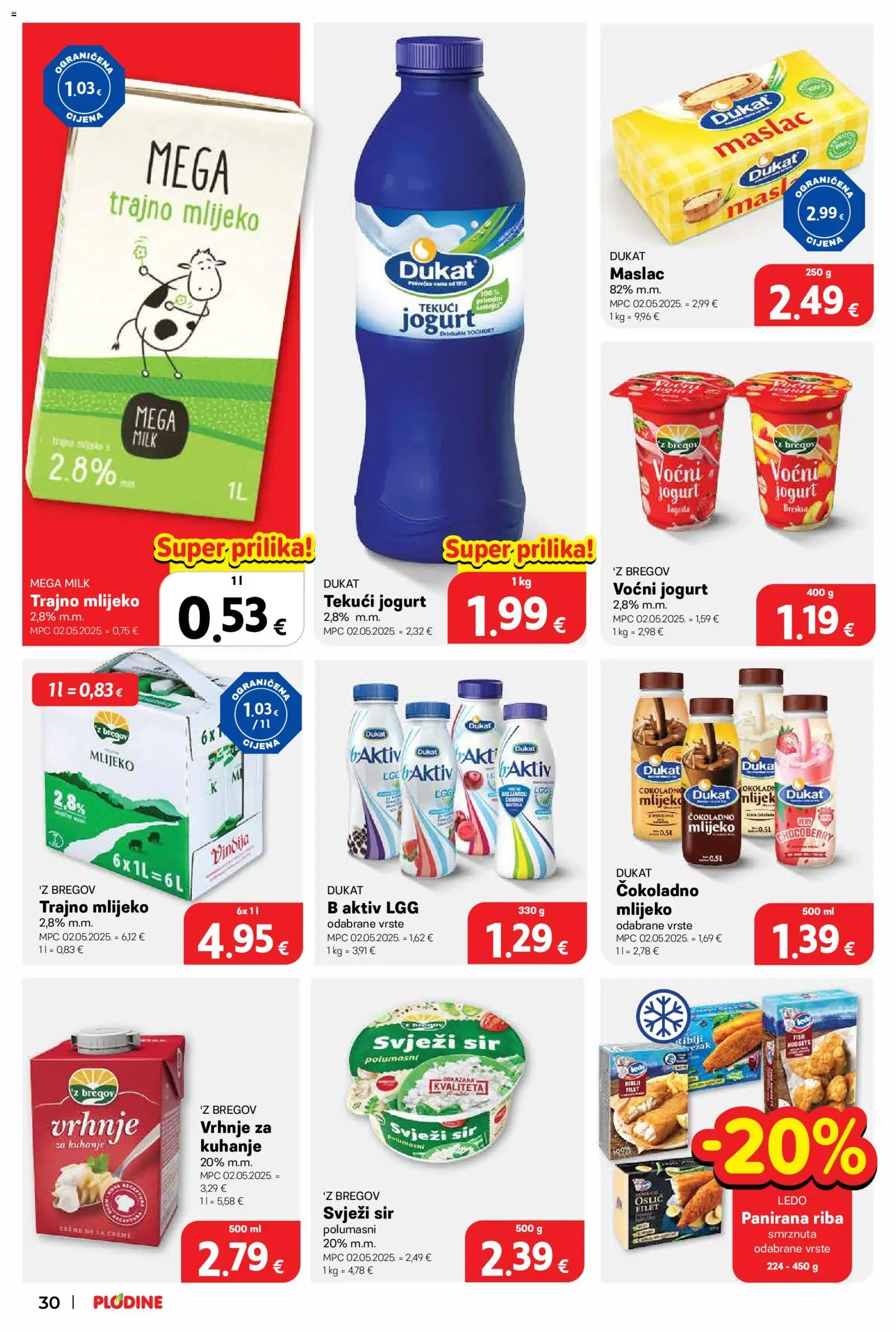 Plodine katalog | vrijedi od 17.06.2026 | Stranica: 30 | Proizvodi: Riba, Ledo, Svježi sir, Oslić
