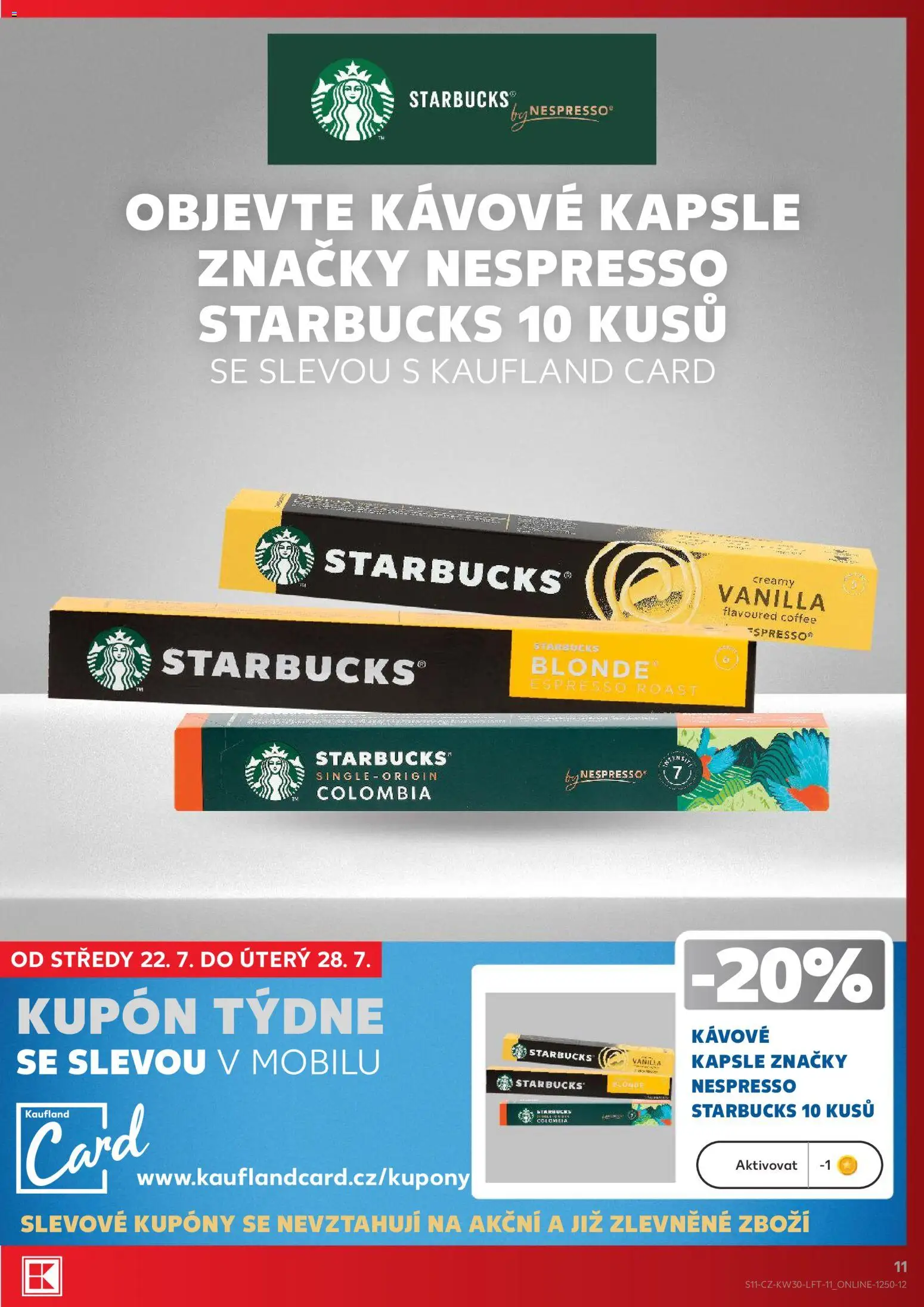 Kaufland leták od 22.07.2026 | Strana: 11 | Produkty: Starbucks, Kávové kapsle, Kapsle, Nespresso
